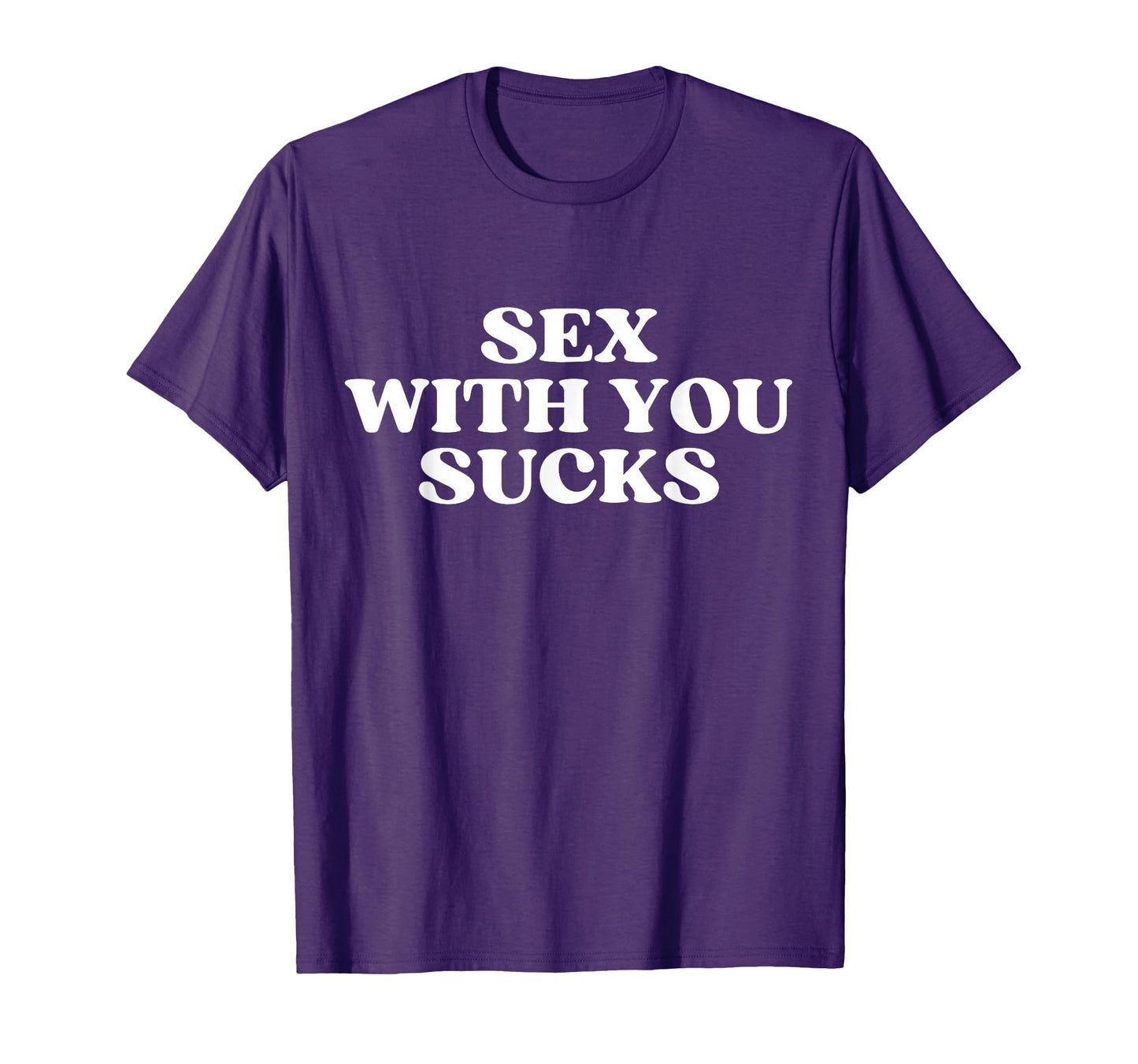 Sex You Sucks Y2K Aesthetic Trendy T-Shirt - Streetwear Style for Adults - T-Shirt, Sweatshirt, Hoodie