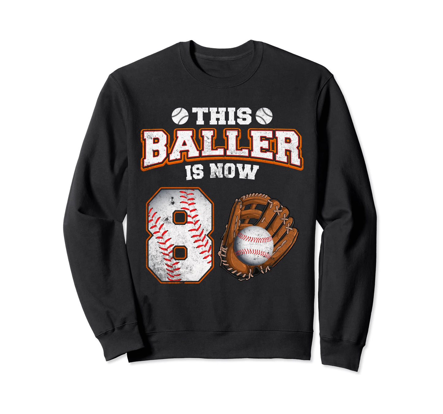 This Baller Is Now 8 Year Old 8Th Sweatshirt - Custom Art Print Unisex - T-Shirt, Sweatshirt, Hoodie