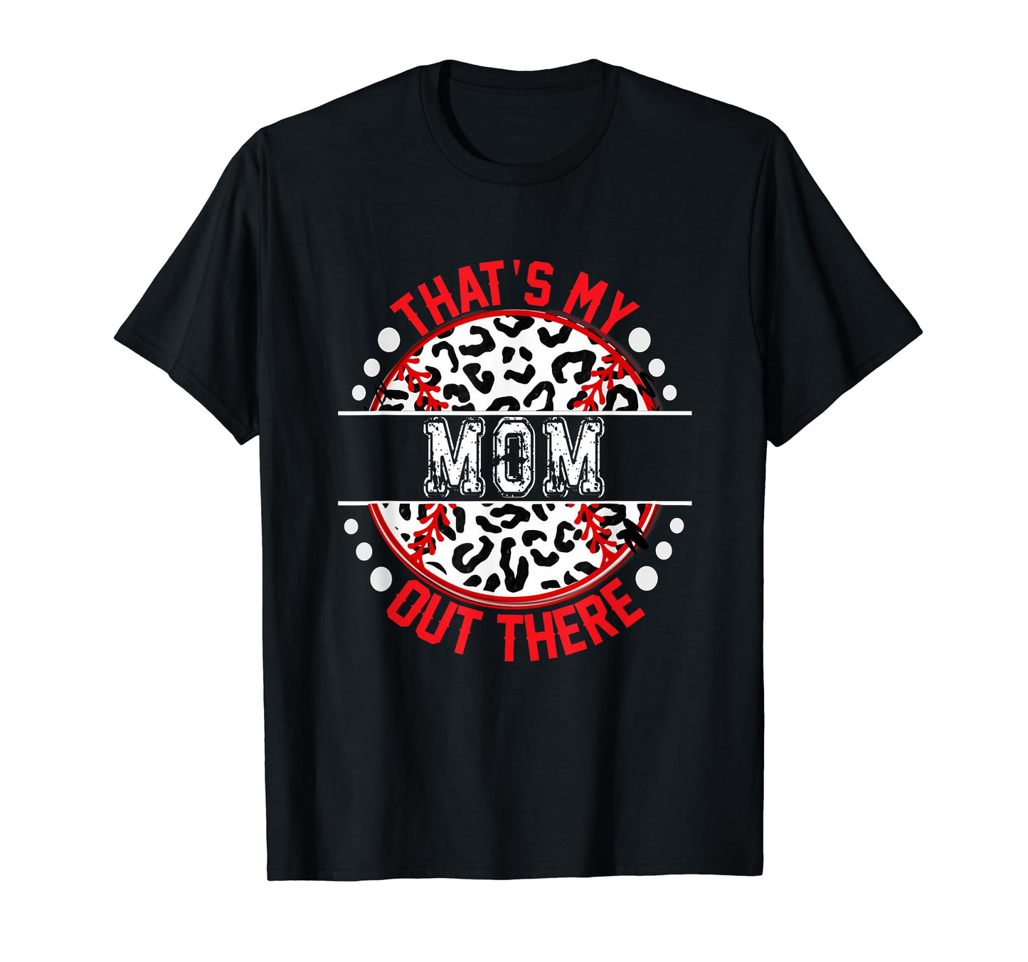 Thats My Mom Out There Baseball T-Shirt - Minimalist Print for Adults - T-Shirt, Sweatshirt, Hoodie