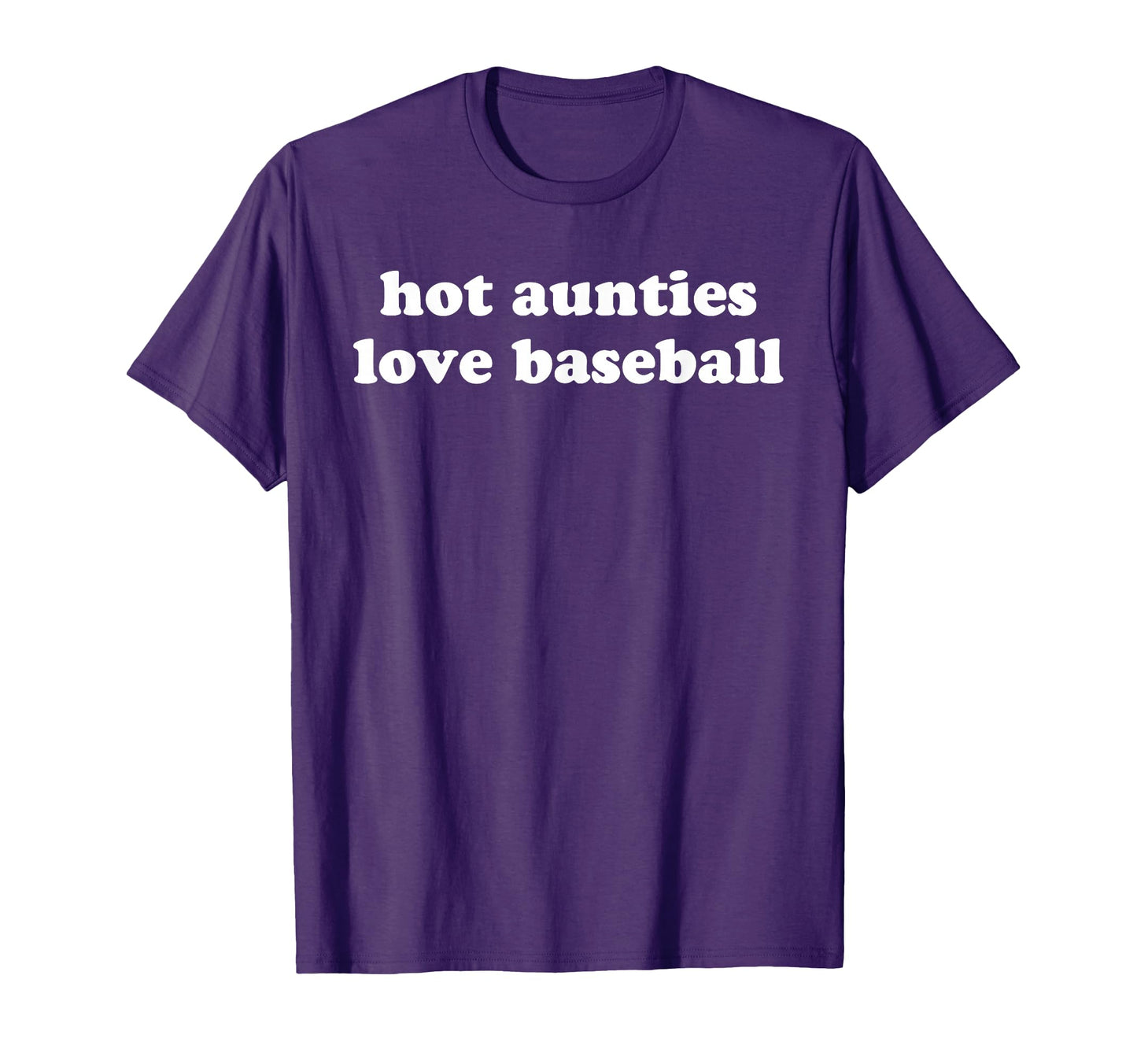 Funny Baseball Aunt Hot Aunties Love T-Shirt - Novelty Apparel for Adults - T-Shirt, Sweatshirt, Hoodie