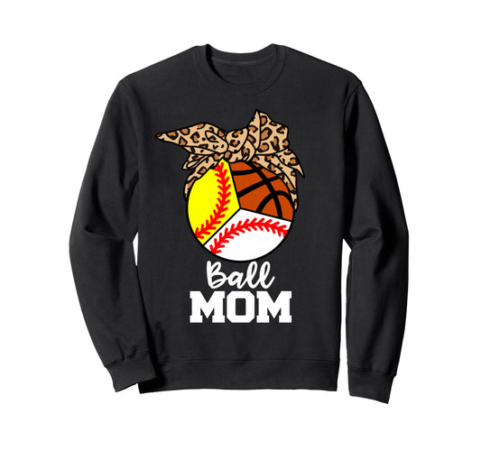 Ball Mom Funny Baseball Sweatshirt - Fun Novelty Design for Adults - T-Shirt, Sweatshirt, Hoodie