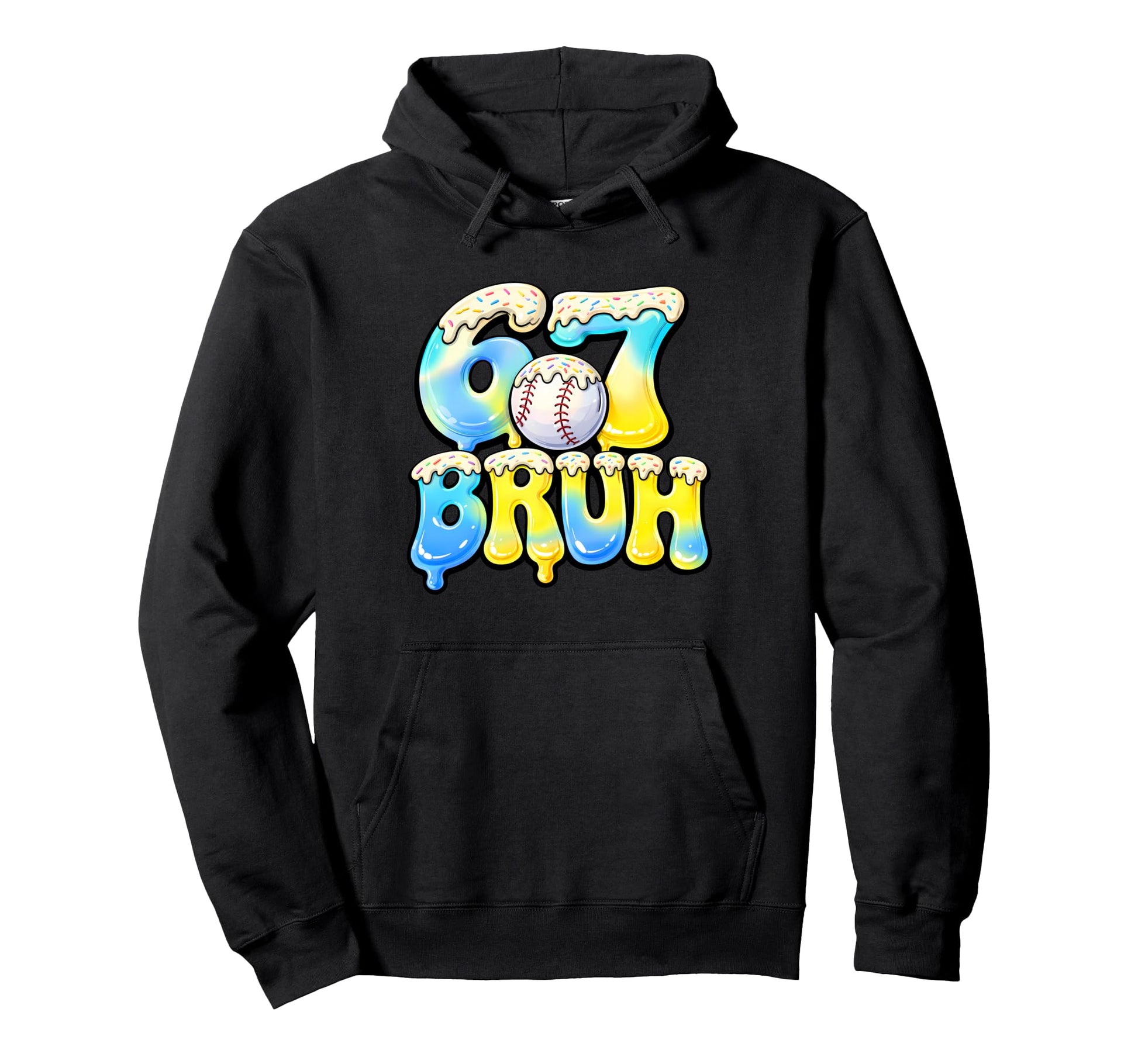 6 7 Bruh Baseball Birthday Hoodie - Casual Everyday Wear for Adults - T-Shirt, Sweatshirt, Hoodie