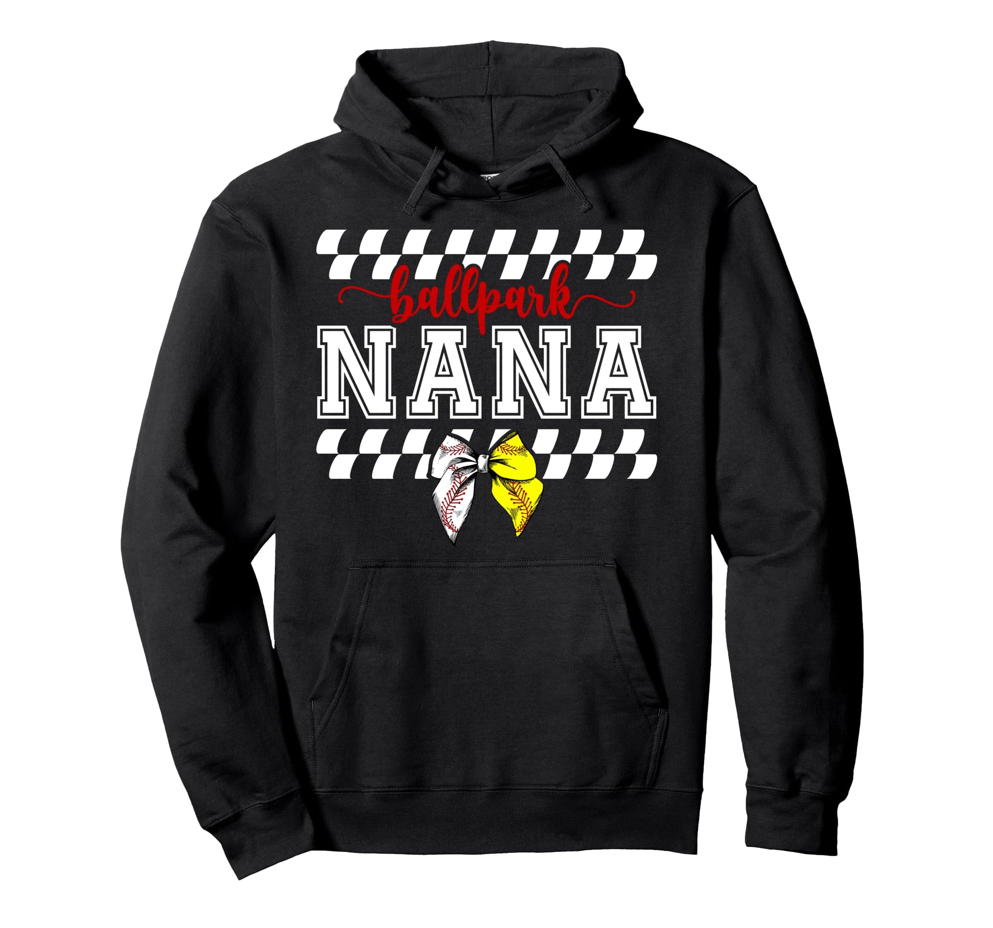 Ballpark Nana Softball Baseball Nana Hoodie - Casual Everyday Wear Unisex - T-Shirt, Sweatshirt, Hoodie