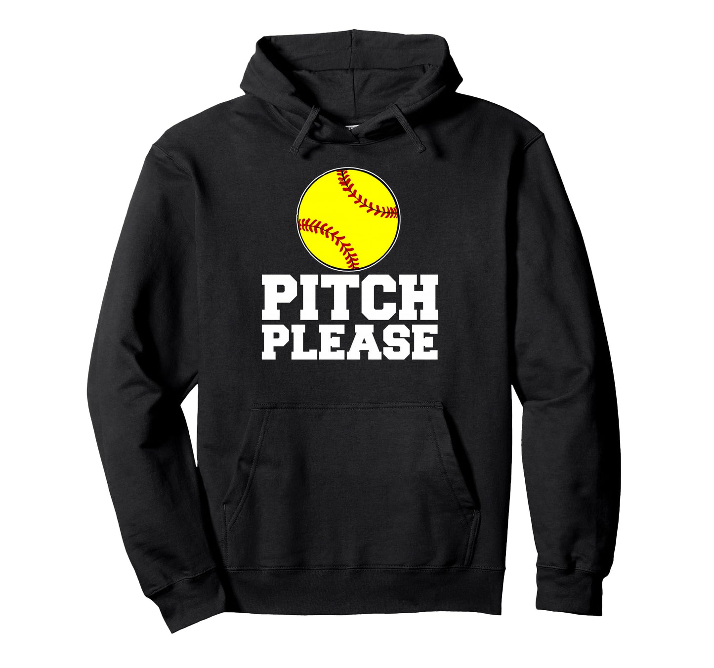 Softball Pitch Please Hoodie - Unique Graphic for Adults - T-Shirt, Sweatshirt, Hoodie