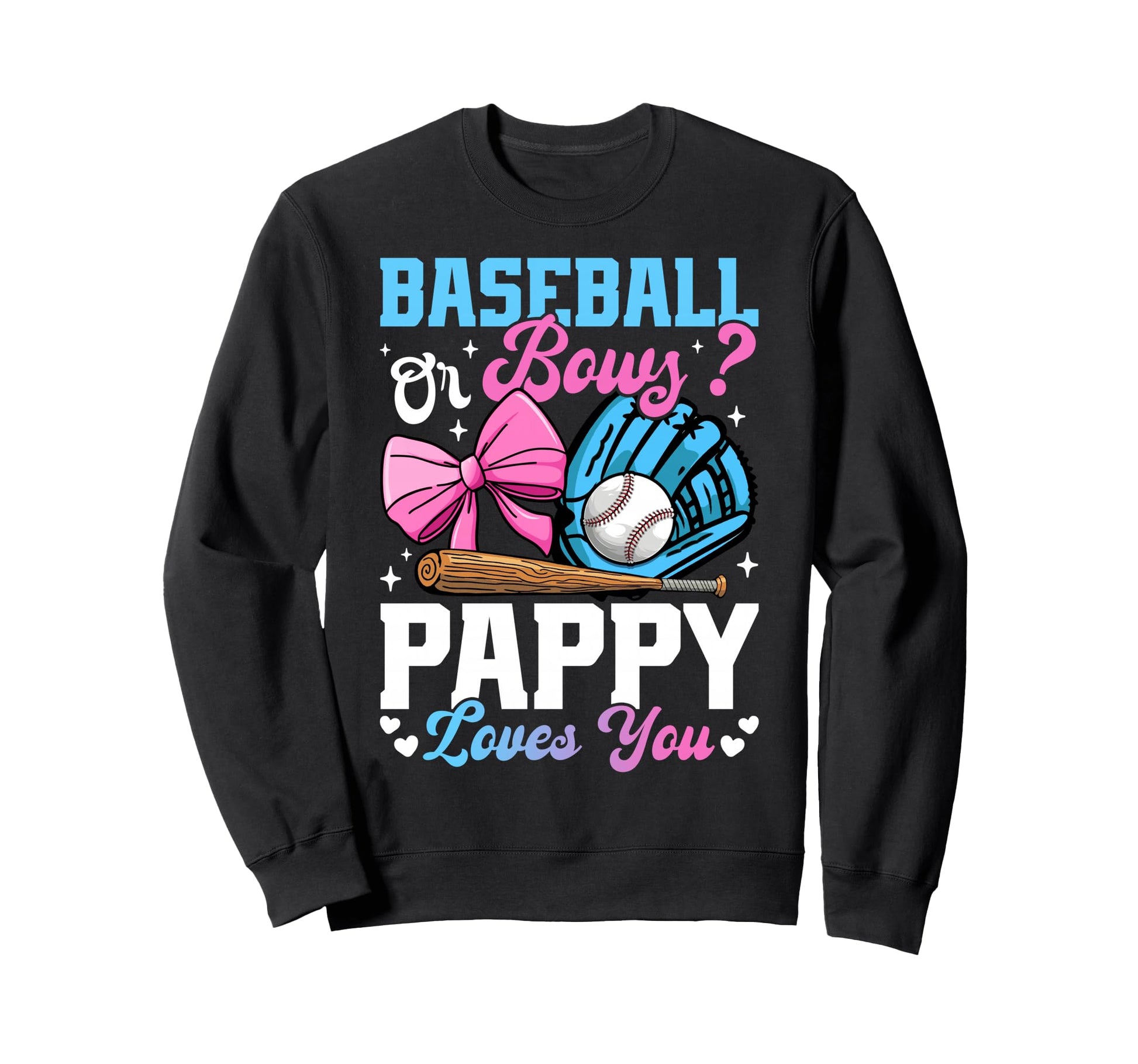Baseball Or Bows Pappy Loves You Sweatshirt - Aesthetic Graphic for Adults - T-Shirt, Sweatshirt, Hoodie