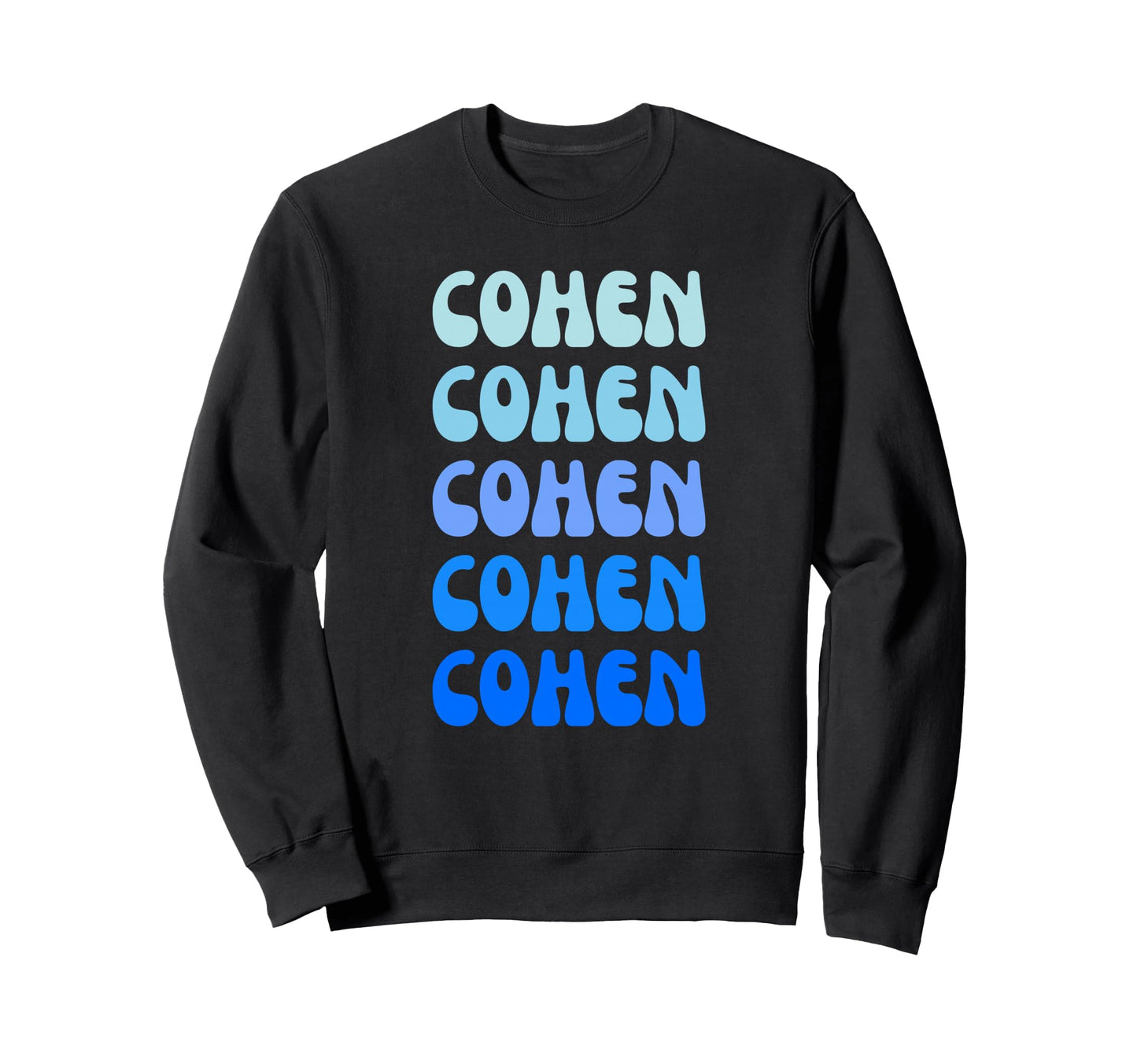 Cohen Name Stack Sweatshirt - Minimalist Print Men Women - T-Shirt, Sweatshirt, Hoodie