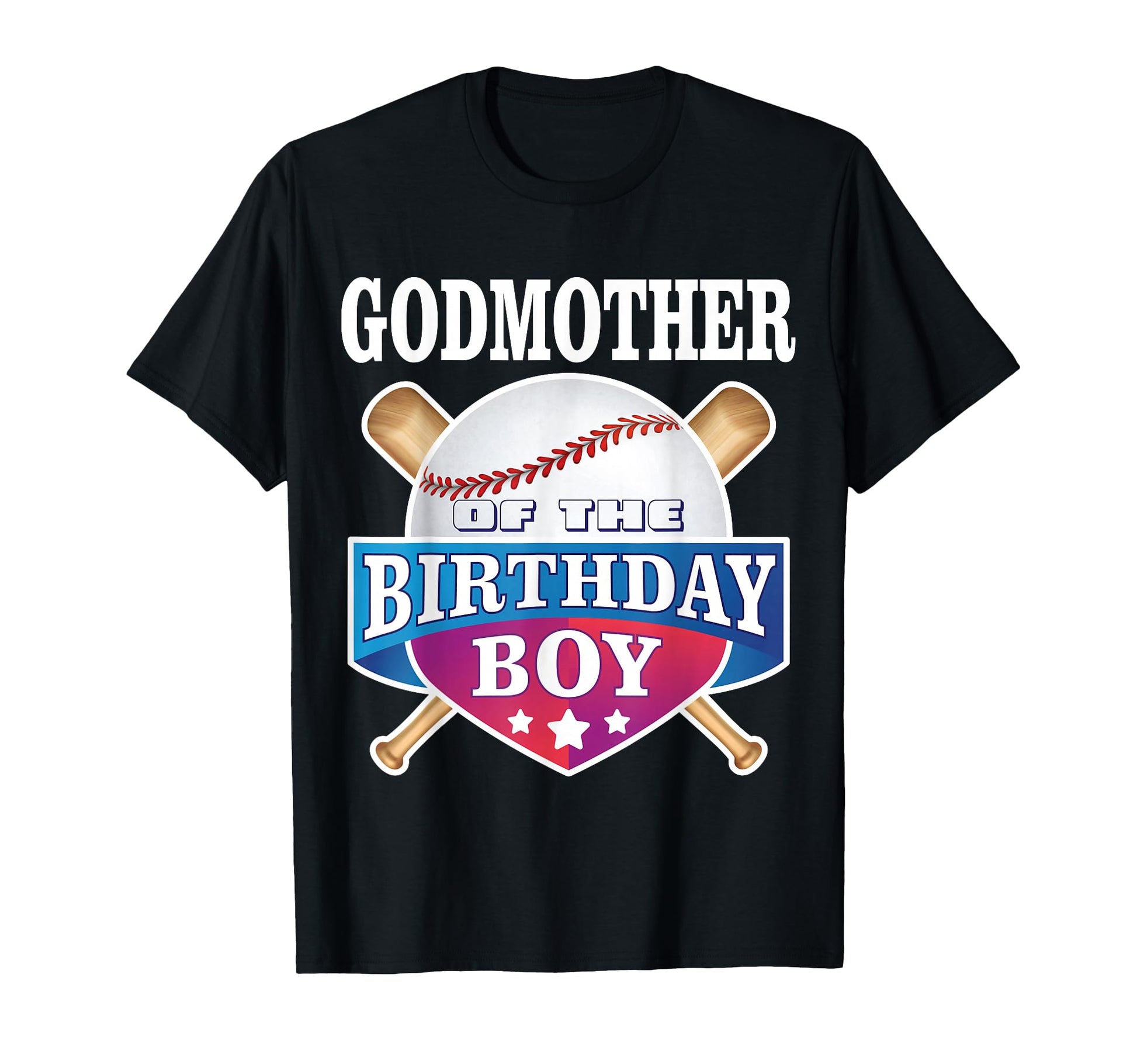 Godmother Birthday Baseball Party T-Shirt - Fun Novelty Design Men Women - T-Shirt, Sweatshirt, Hoodie