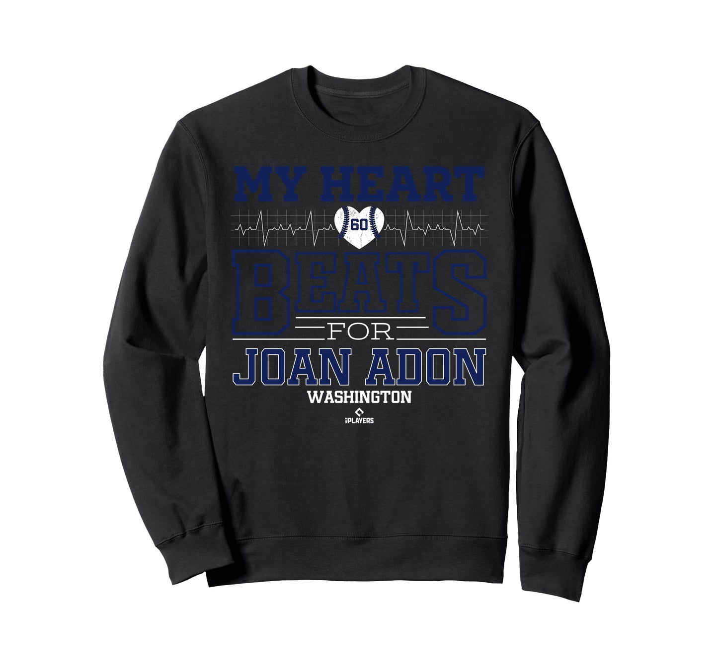 My Heart Beats Joan Adon Washington Sweatshirt - Fun Novelty Design Unisex - T-Shirt, Sweatshirt, Hoodie