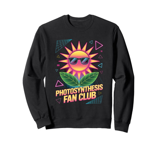 80S Photosynthesis Fan Club Sweatshirt - Fun Novelty Design for Adults - T-Shirt, Sweatshirt, Hoodie