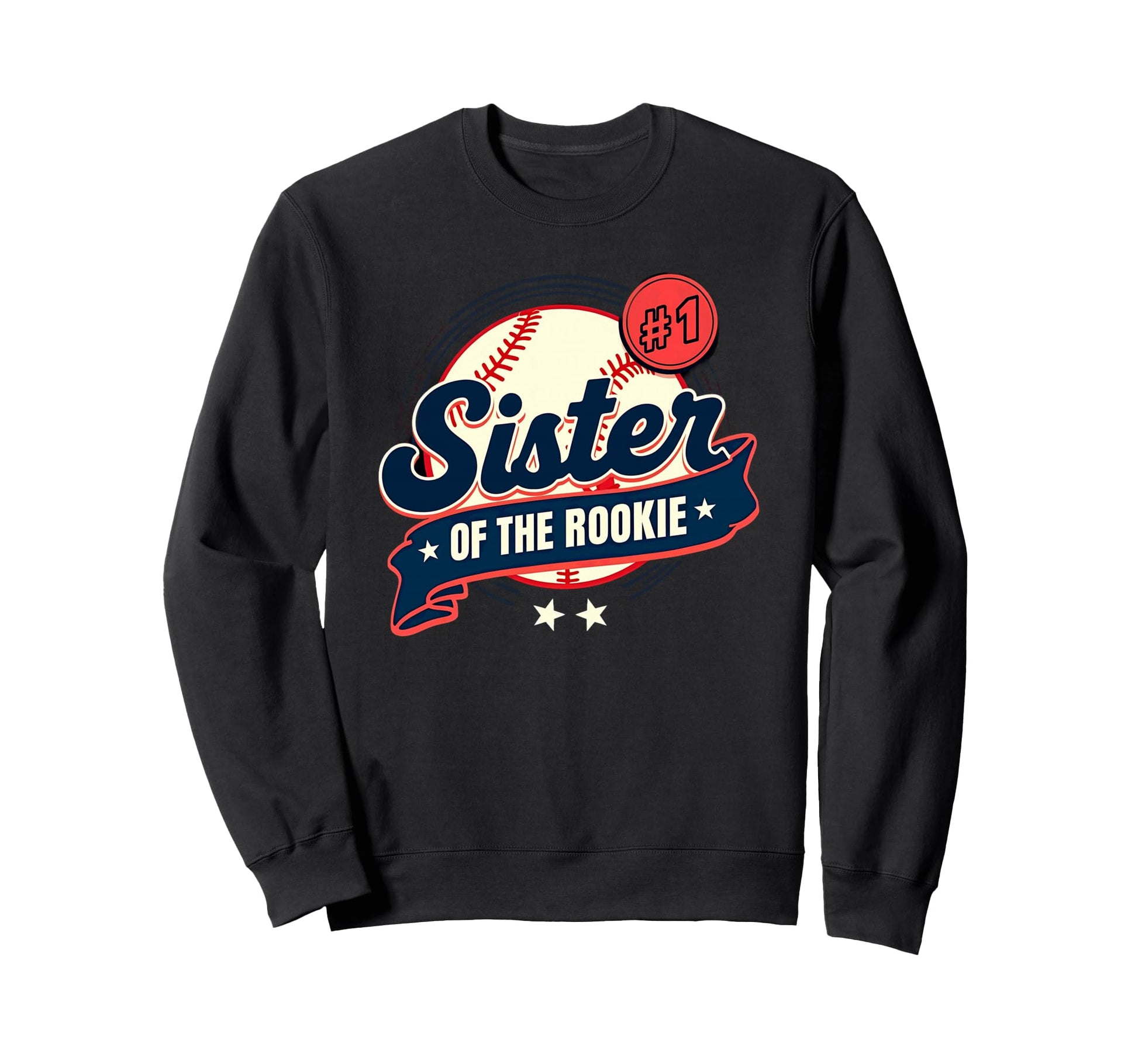 Sister Rookie 1St Birthday Baseball Sweatshirt - Novelty Apparel for Adults - T-Shirt, Sweatshirt, Hoodie