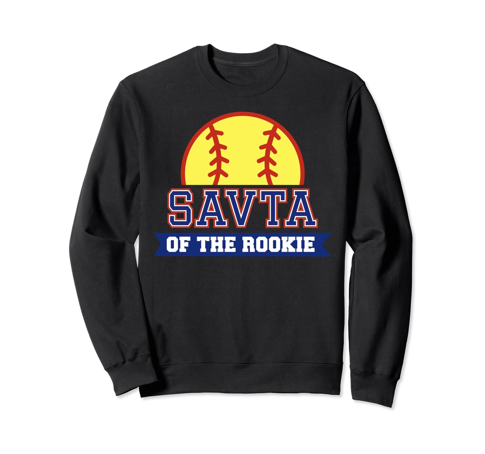 Savta Rookie 1St Birthday Softball Sweatshirt - Fun Novelty Design Unisex - T-Shirt, Sweatshirt, Hoodie