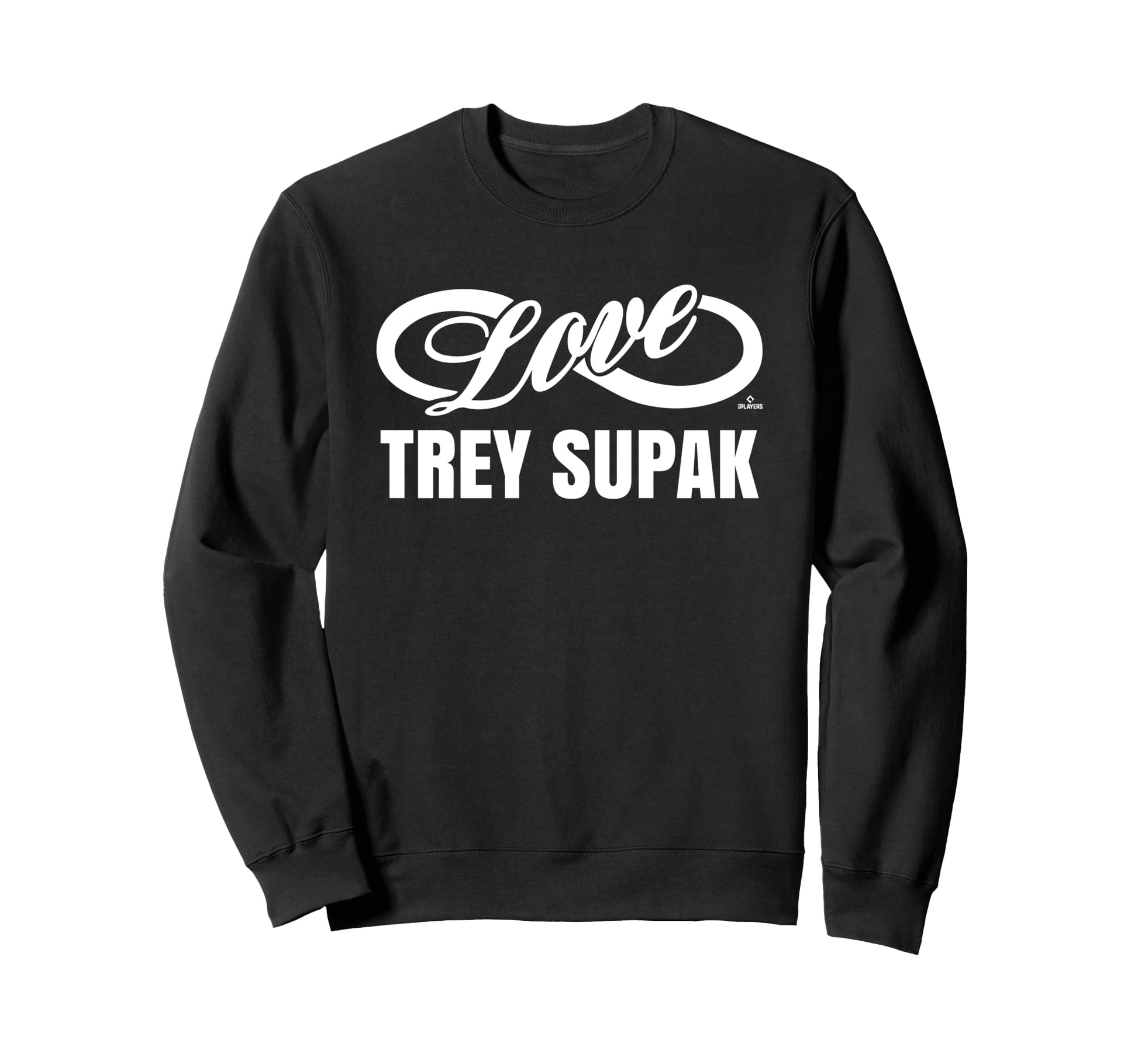 Infinite Love Trey Supak Prospect Sweatshirt - Novelty Apparel for Adults - T-Shirt, Sweatshirt, Hoodie