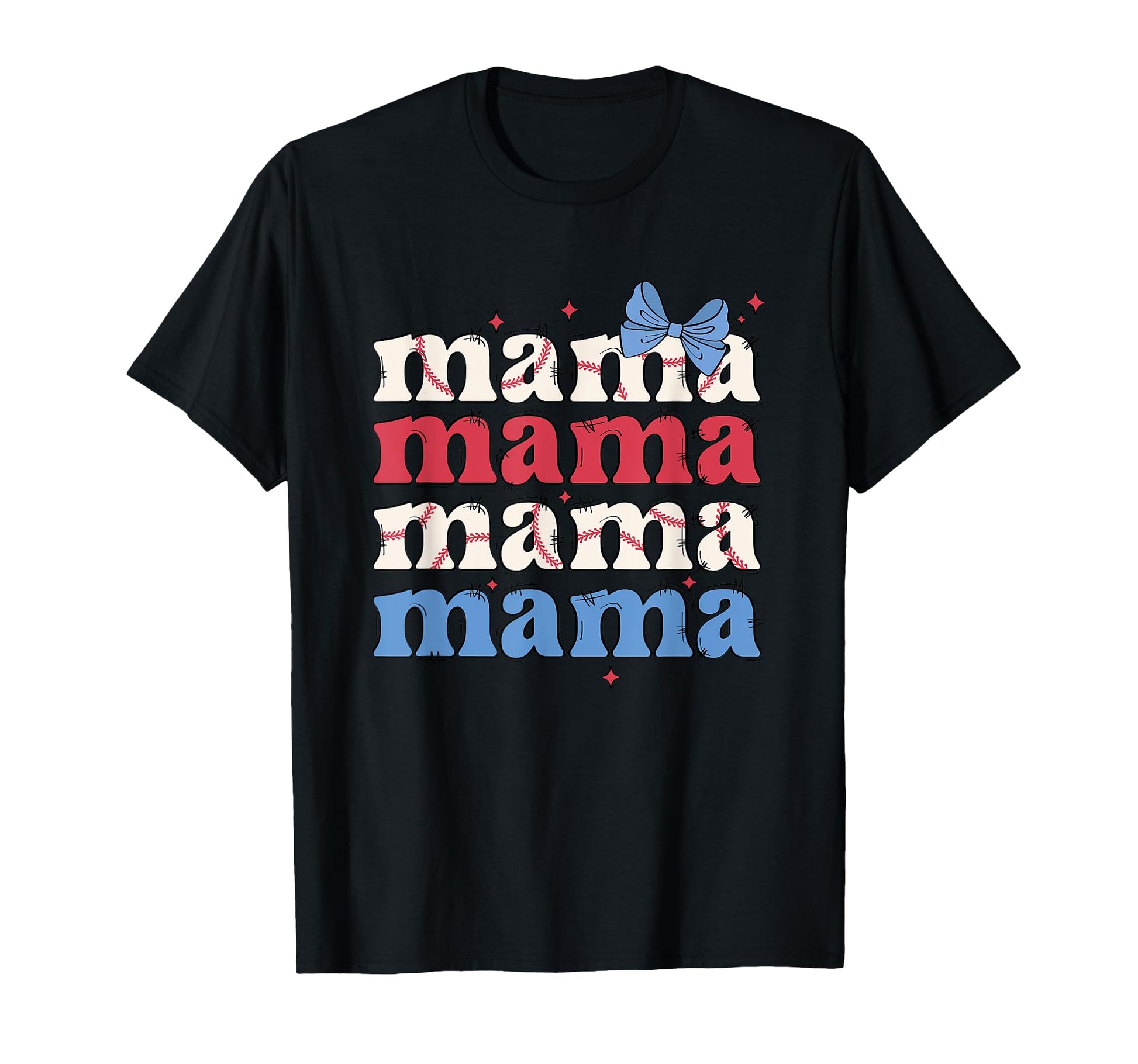Mama Mama Mama Mama Baseball Bow Stars T-Shirt - Graphic Print Unisex - T-Shirt, Sweatshirt, Hoodie
