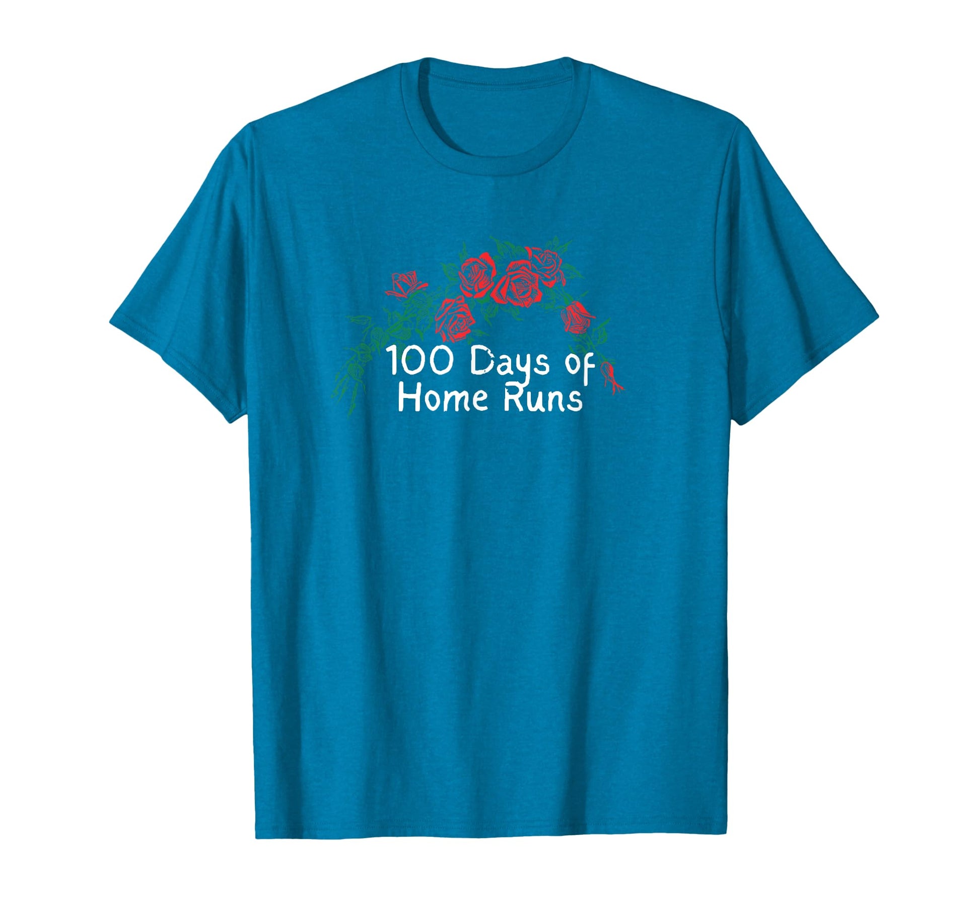 Flowers Red 100 Days Home Runs T-Shirt - Custom Art Print for Adults - T-Shirt, Sweatshirt, Hoodie