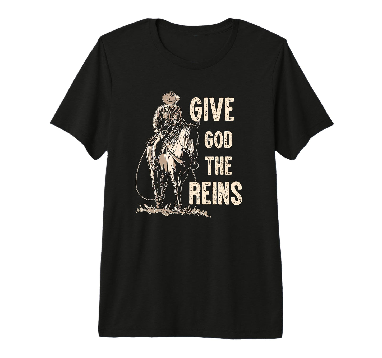 Give God Reins Cowboy Horse Riding T-Shirt - Streetwear Style Men Women - T-Shirt, Sweatshirt, Hoodie