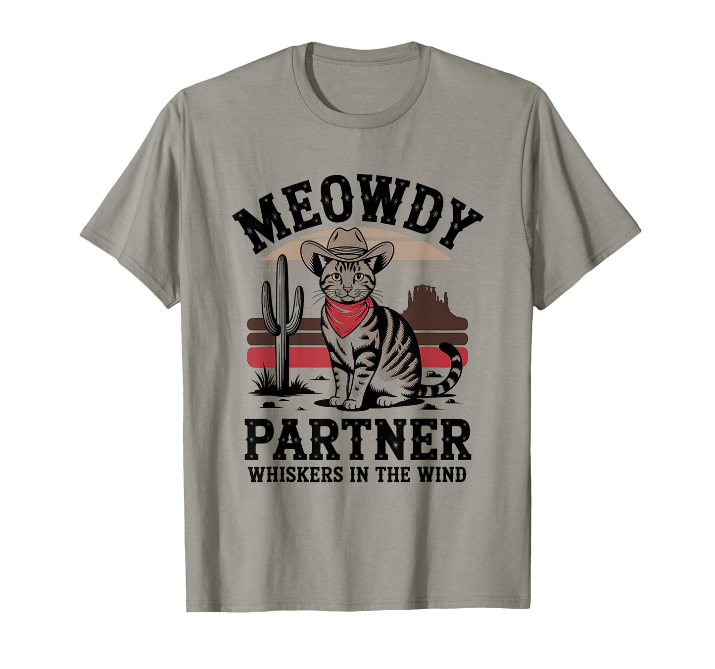 Meowdy Partner Cat Cowboy Cat T-Shirt - Casual Everyday Wear for Adults - T-Shirt, Sweatshirt, Hoodie