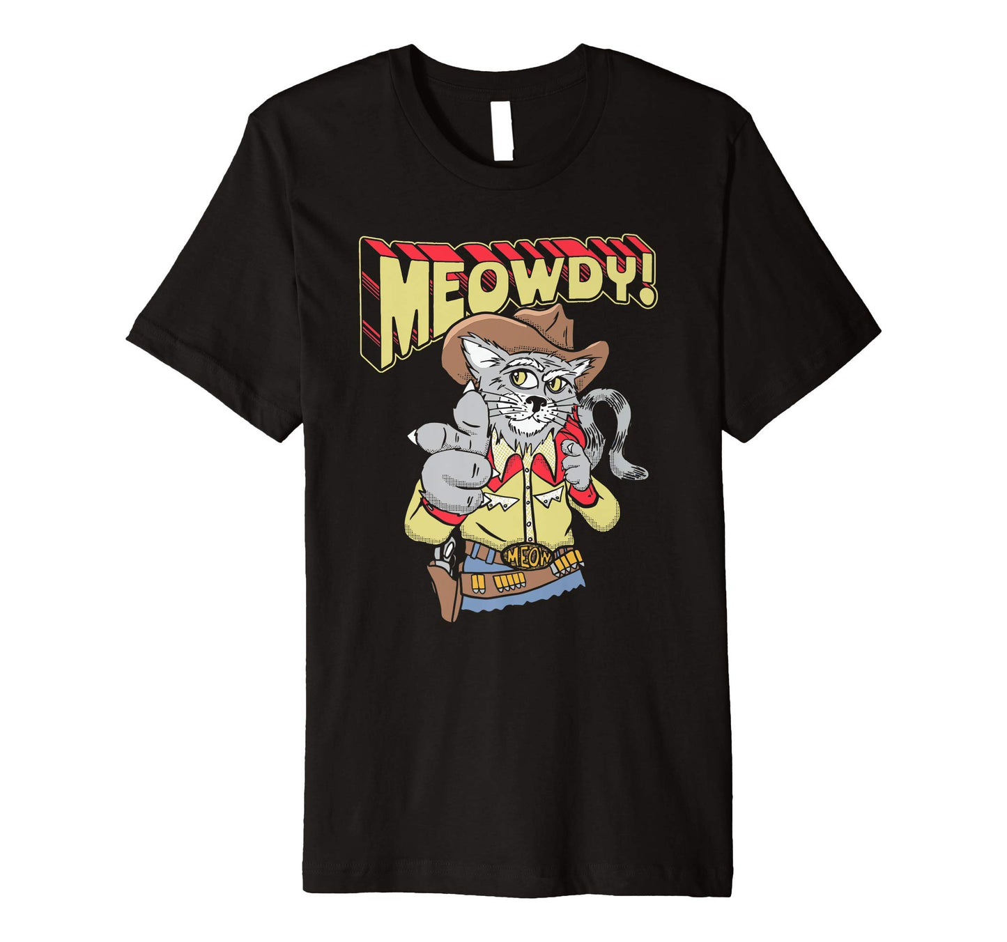 Meowdy Partner Funny Cowboy Cat Western T-Shirt - Unique Graphic Men Women - T-Shirt, Sweatshirt, Hoodie