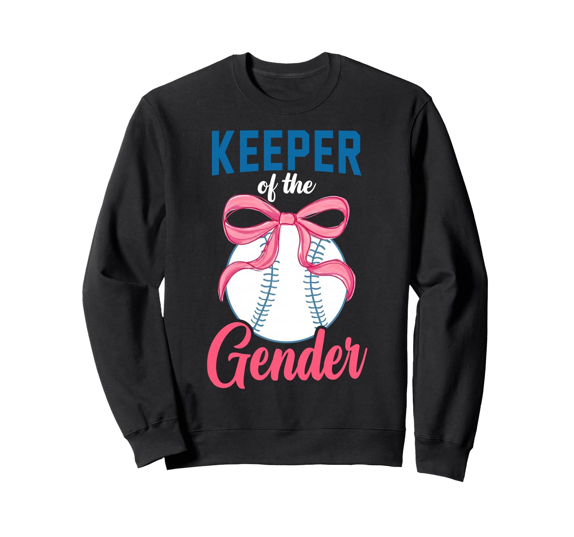 Keeper Gender Baseball Or Bows Sweatshirt - Fun Novelty Design for Adults - T-Shirt, Sweatshirt, Hoodie