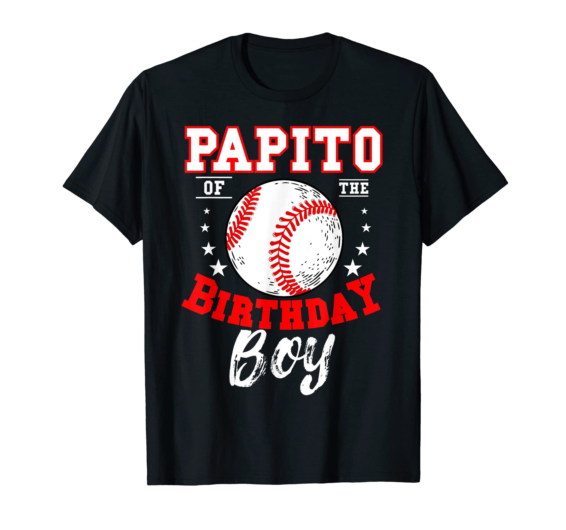 Papito Birthday Baseball Theme Bday T-Shirt - Unique Graphic for Adults - T-Shirt, Sweatshirt, Hoodie