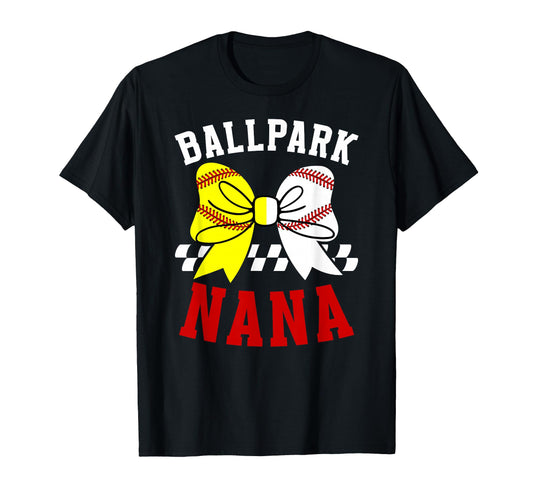 Ballpark Nana Grandma Softball Baseball T-Shirt - Novelty Apparel Unisex - T-Shirt, Sweatshirt, Hoodie