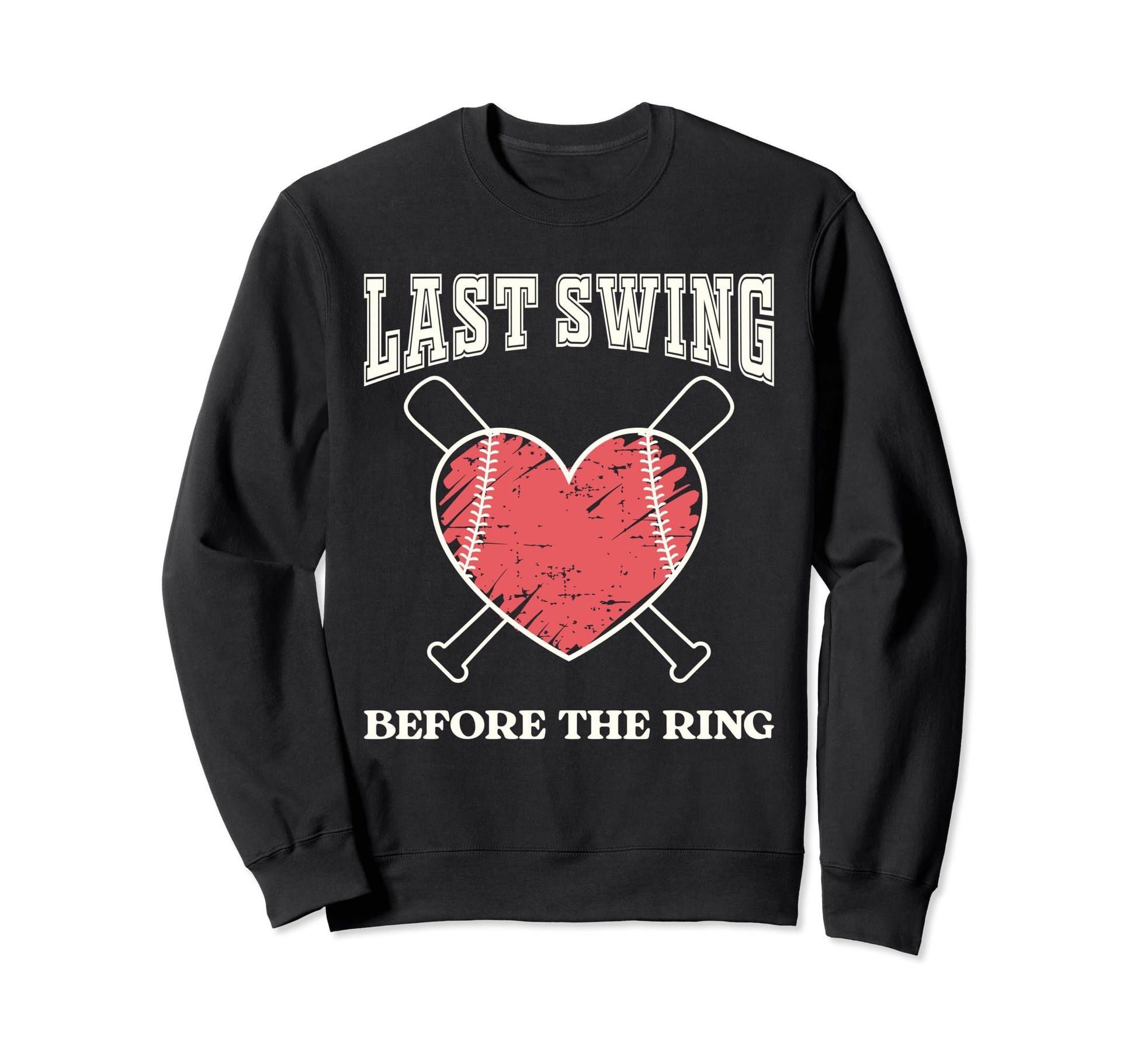 Last Swing Before Ring Baseball Bride Sweatshirt - Trendy Graphic Unisex - T-Shirt, Sweatshirt, Hoodie