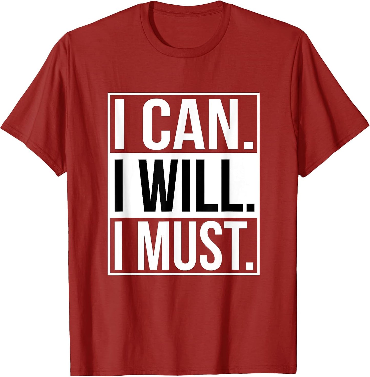 ICan IWill I Must Motivational Inspirations - Adult & Kids T-Shirts, Sweatshirts & Hoodies apparel design preview 1
