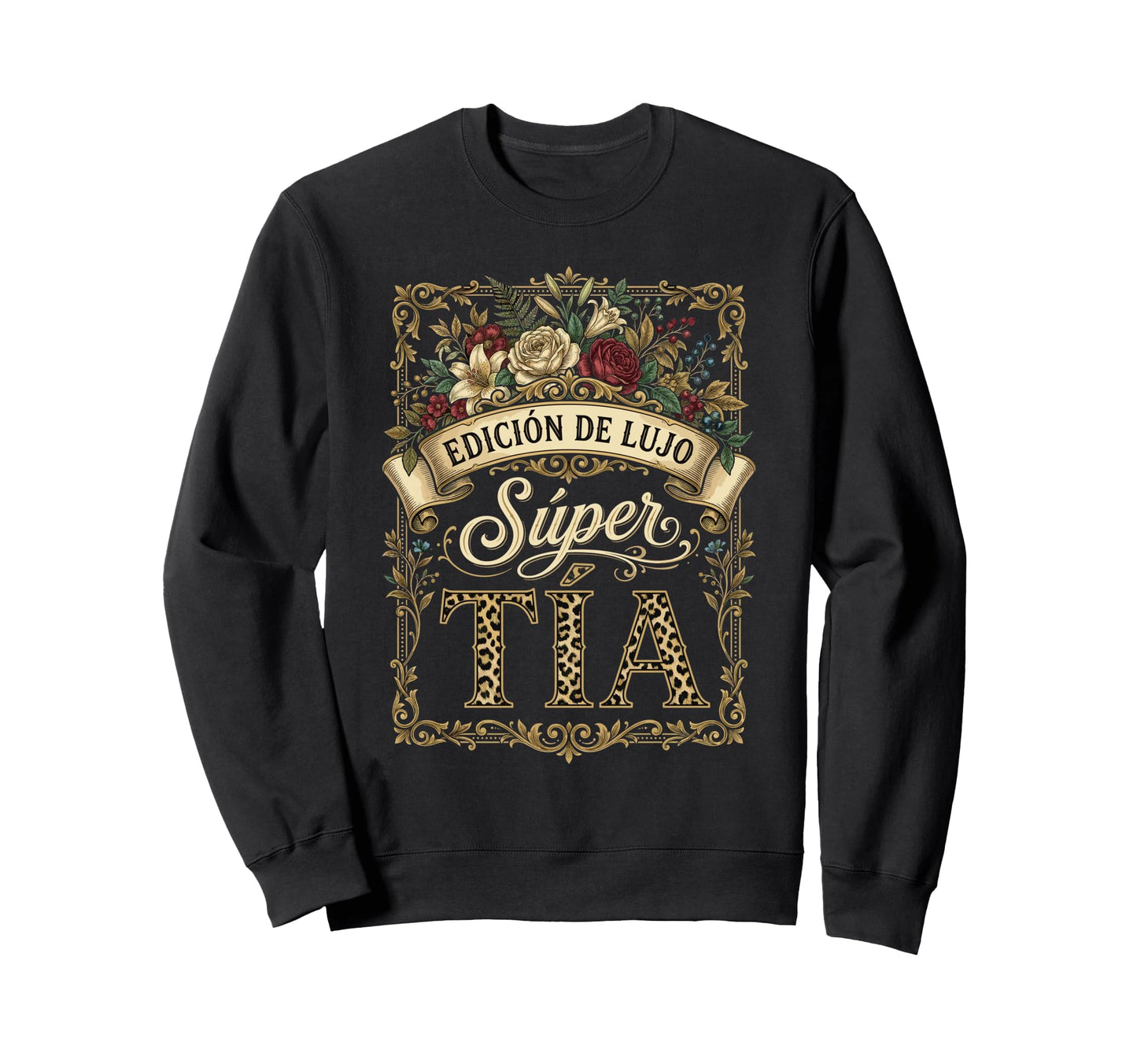 Super Tia Floral Leopard Pattern Sweatshirt - Novelty Apparel for Adults - T-Shirt, Sweatshirt, Hoodie