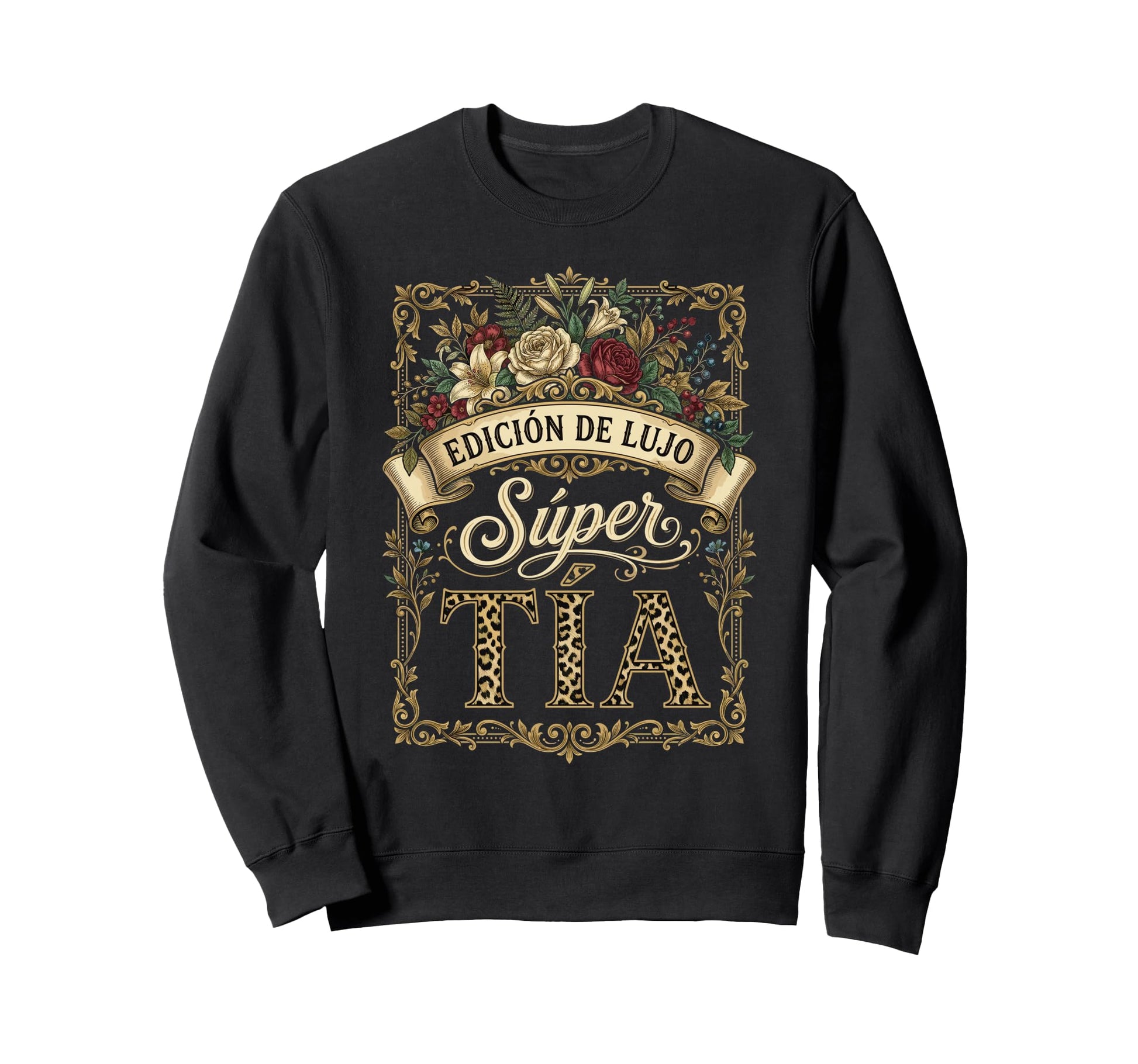 Super Tia Floral Leopard Pattern Sweatshirt - Novelty Apparel for Adults - T-Shirt, Sweatshirt, Hoodie