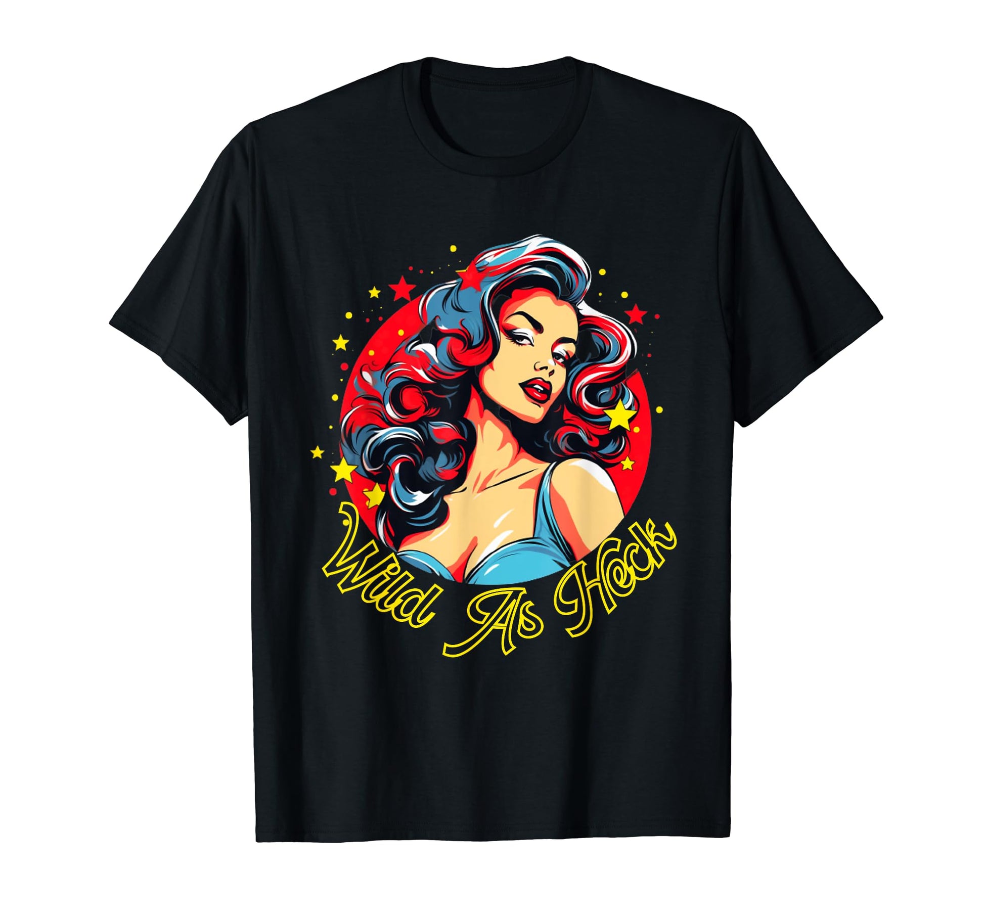 Wild As Heck Pinup Pop Art Western T-Shirt - Aesthetic Graphic for Adults - T-Shirt, Sweatshirt, Hoodie