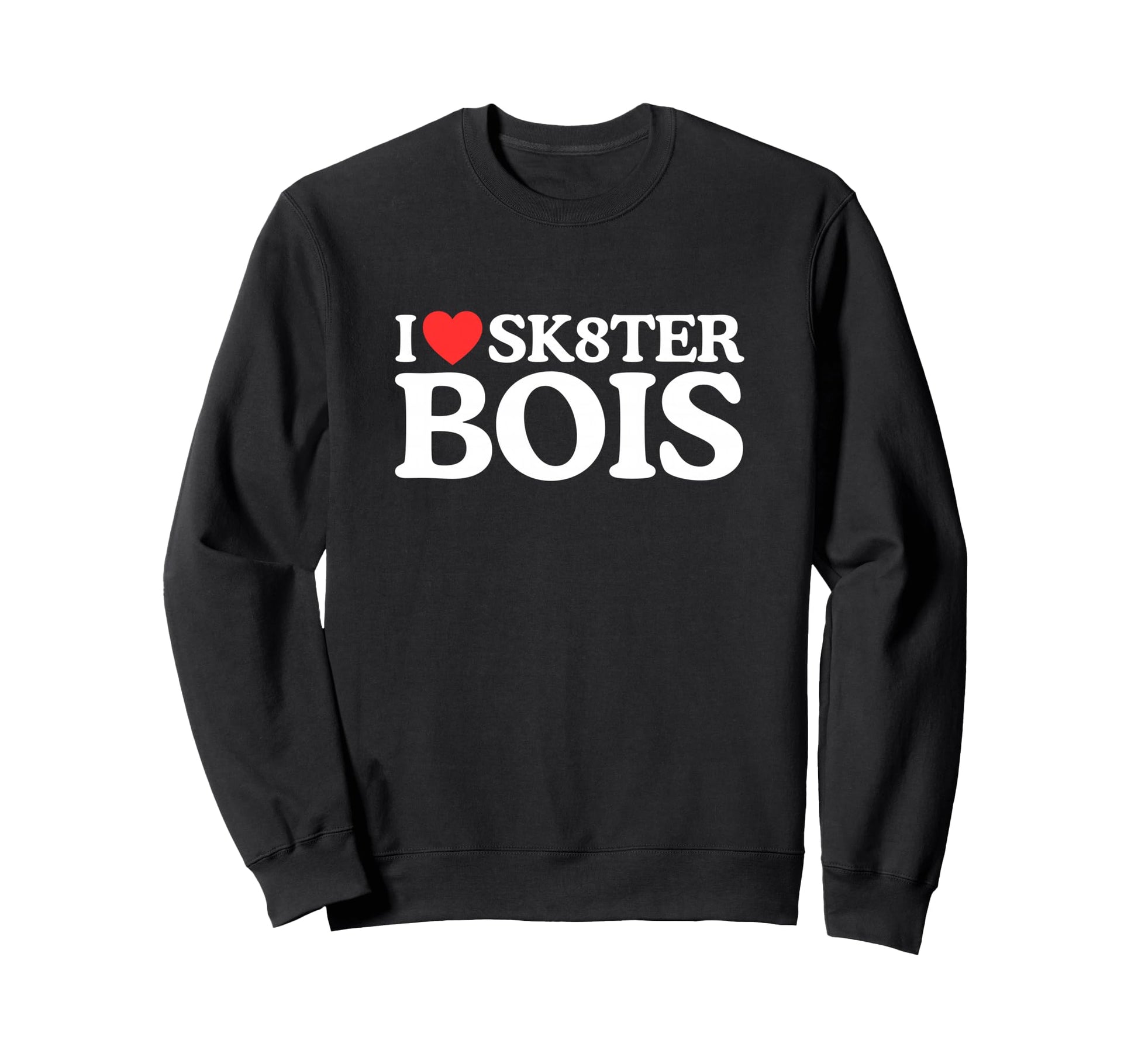 I Love Heart Skater Funny Sweatshirt - Trendy Graphic for Adults - T-Shirt, Sweatshirt, Hoodie