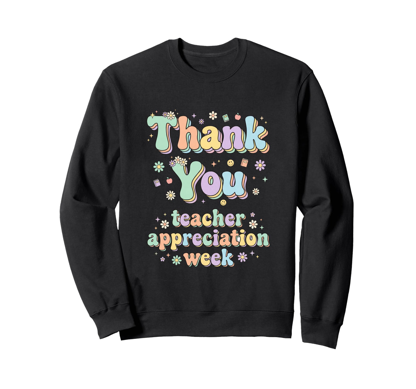 Thank You Teacher Groovy Sweatshirt - Novelty Apparel Men Women - T-Shirt, Sweatshirt, Hoodie