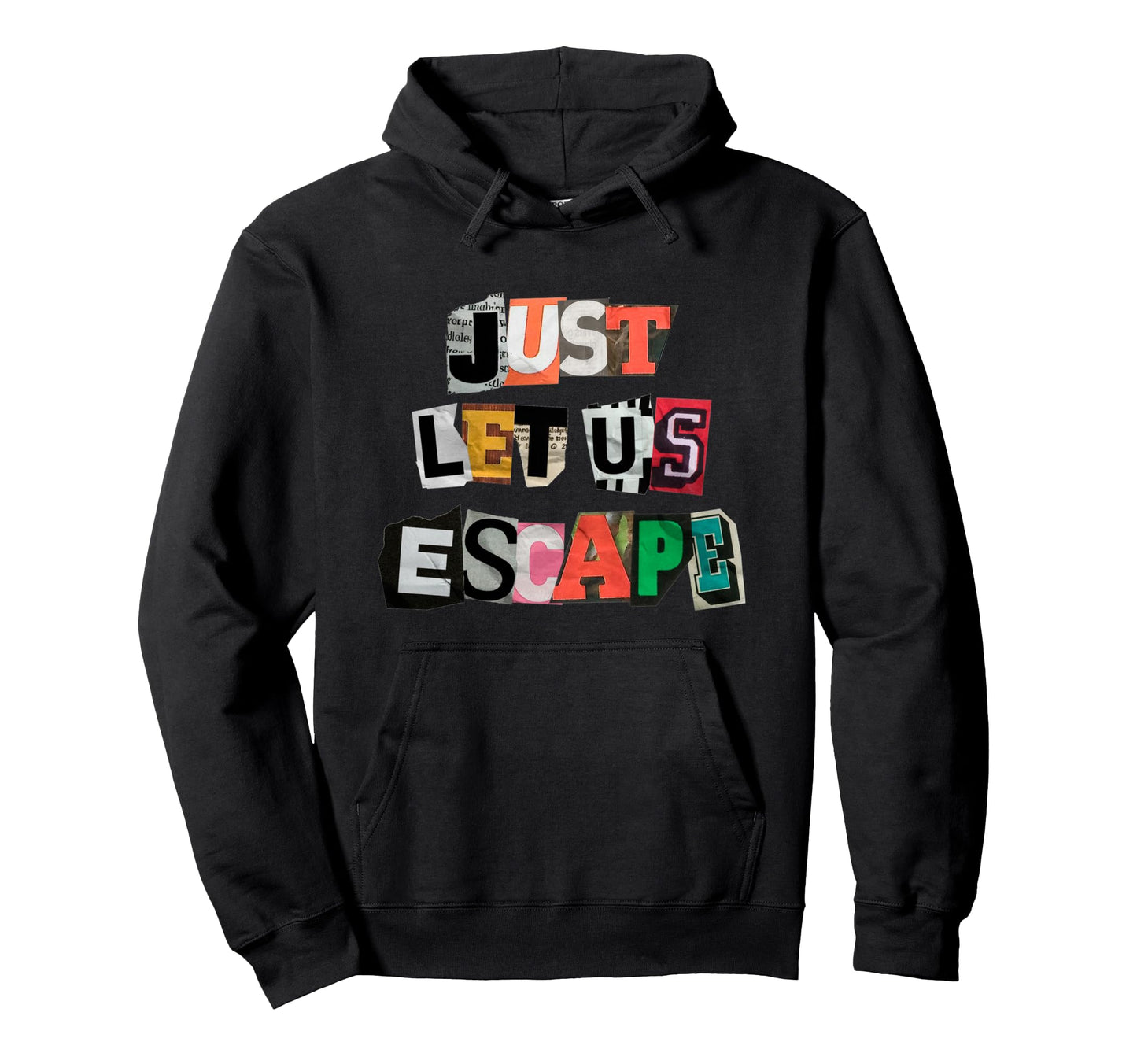 Escape Typography Collage Cut Out Hoodie - Custom Art Print Men Women - T-Shirt, Sweatshirt, Hoodie