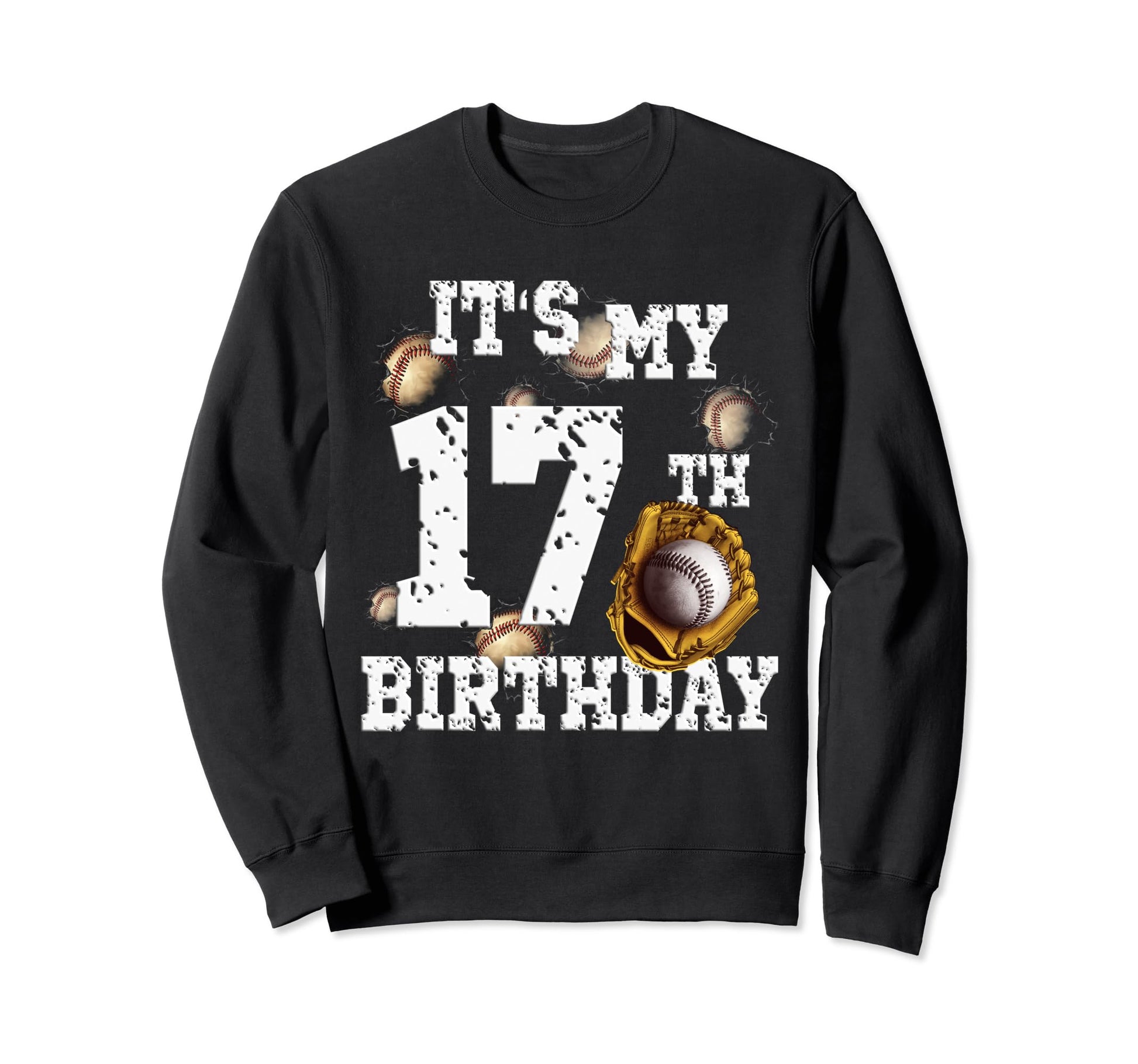Funny Its My 17Th Birthday Fun Sweatshirt - Aesthetic Graphic for Adults - T-Shirt, Sweatshirt, Hoodie