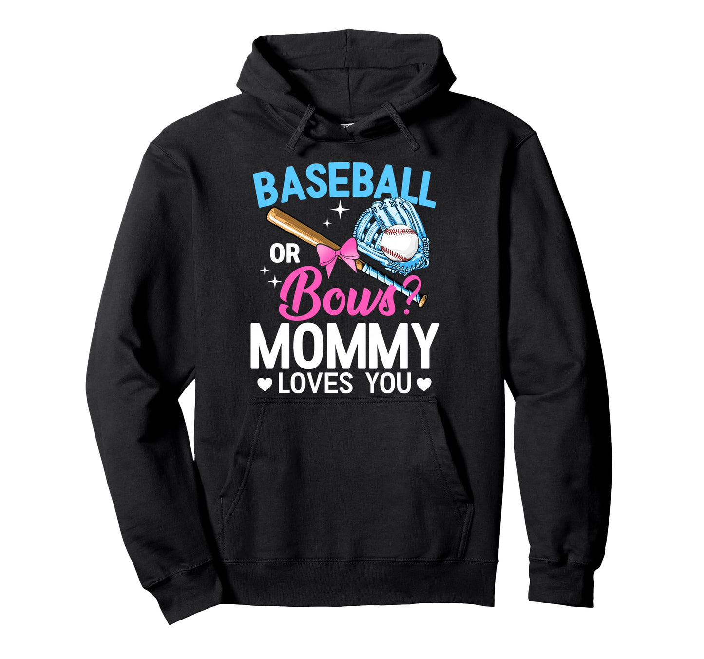 Baseball Or Bows Mommy Loves You Hoodie - Aesthetic Graphic Men Women - T-Shirt, Sweatshirt, Hoodie