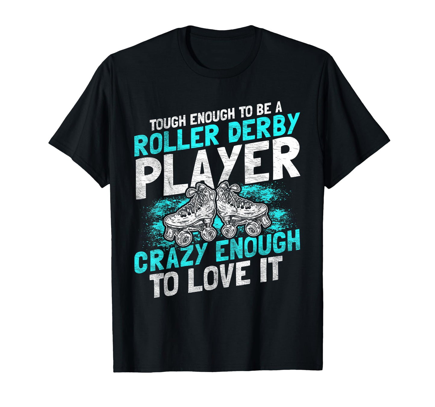 Roller Derby Funny Roller Skating T-Shirt - Trendy Graphic Men Women - T-Shirt, Sweatshirt, Hoodie