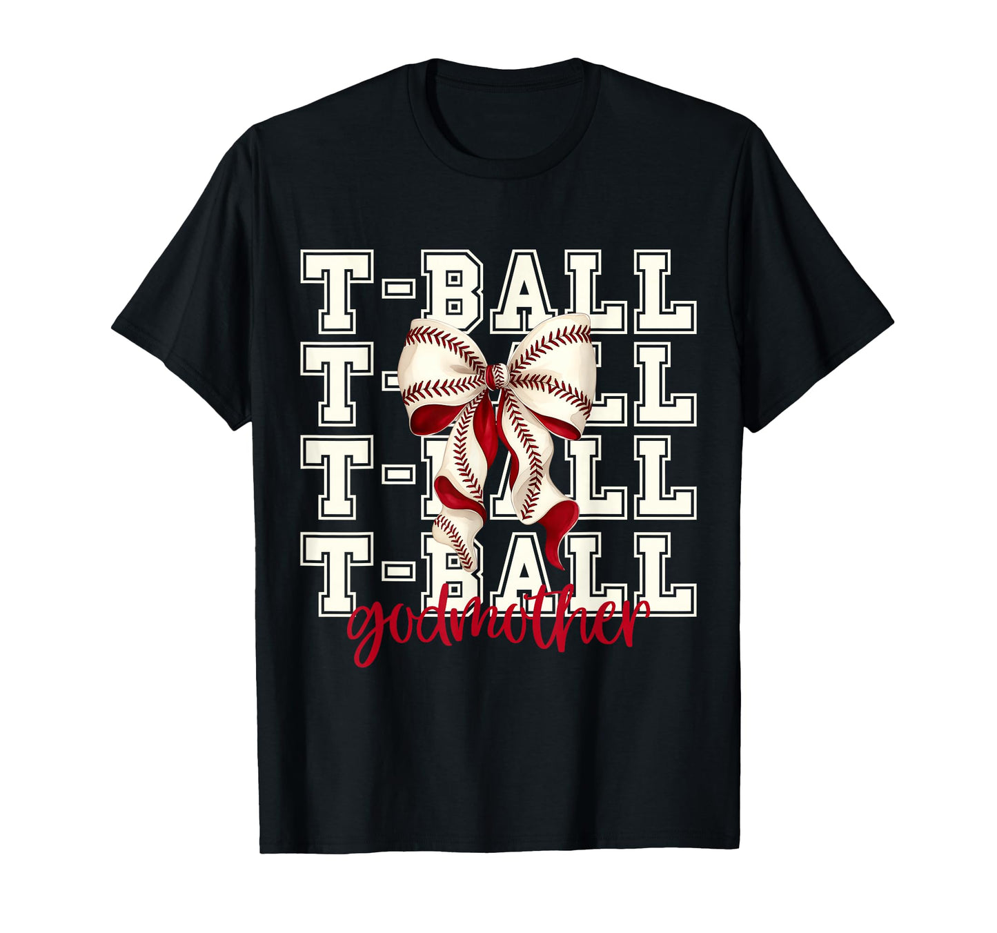 Tball Godmother Teeball T Ball Coquette T-Shirt - Trendy Graphic Men Women - T-Shirt, Sweatshirt, Hoodie