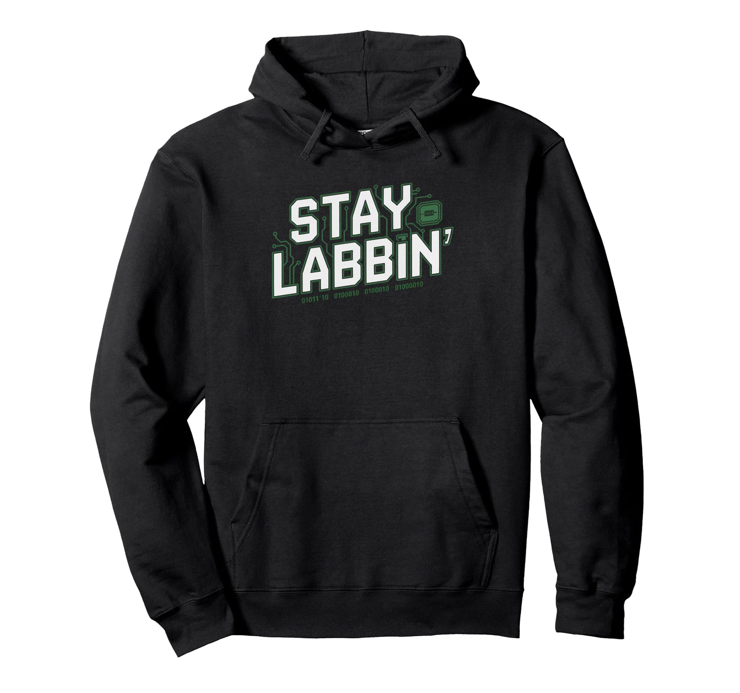 Homelab Enthusiast Stay Labbin Funny One Hoodie - Graphic Print for Adults - T-Shirt, Sweatshirt, Hoodie