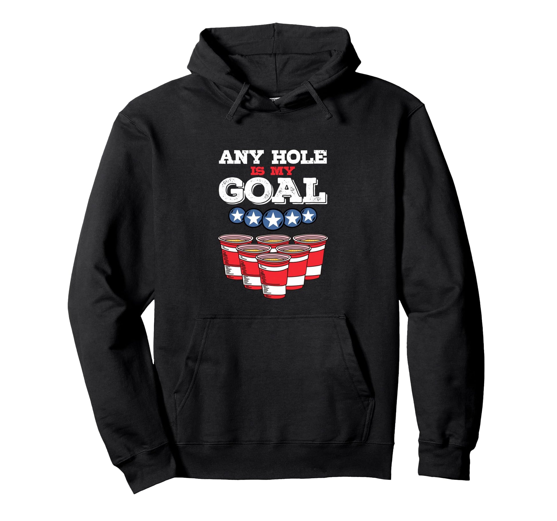 Any Hole Is My Goal Fun Party Pong Hoodie - Fun Novelty Design Men Women - T-Shirt, Sweatshirt, Hoodie