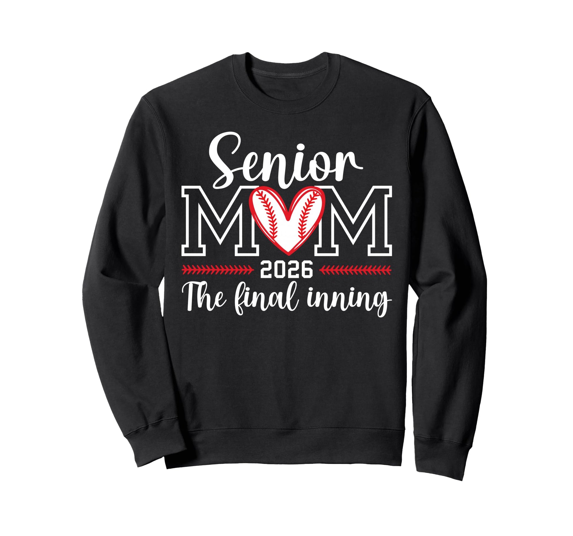 Baseball Senior Mom 2026 Final Sweatshirt - Fun Novelty Design for Adults - T-Shirt, Sweatshirt, Hoodie
