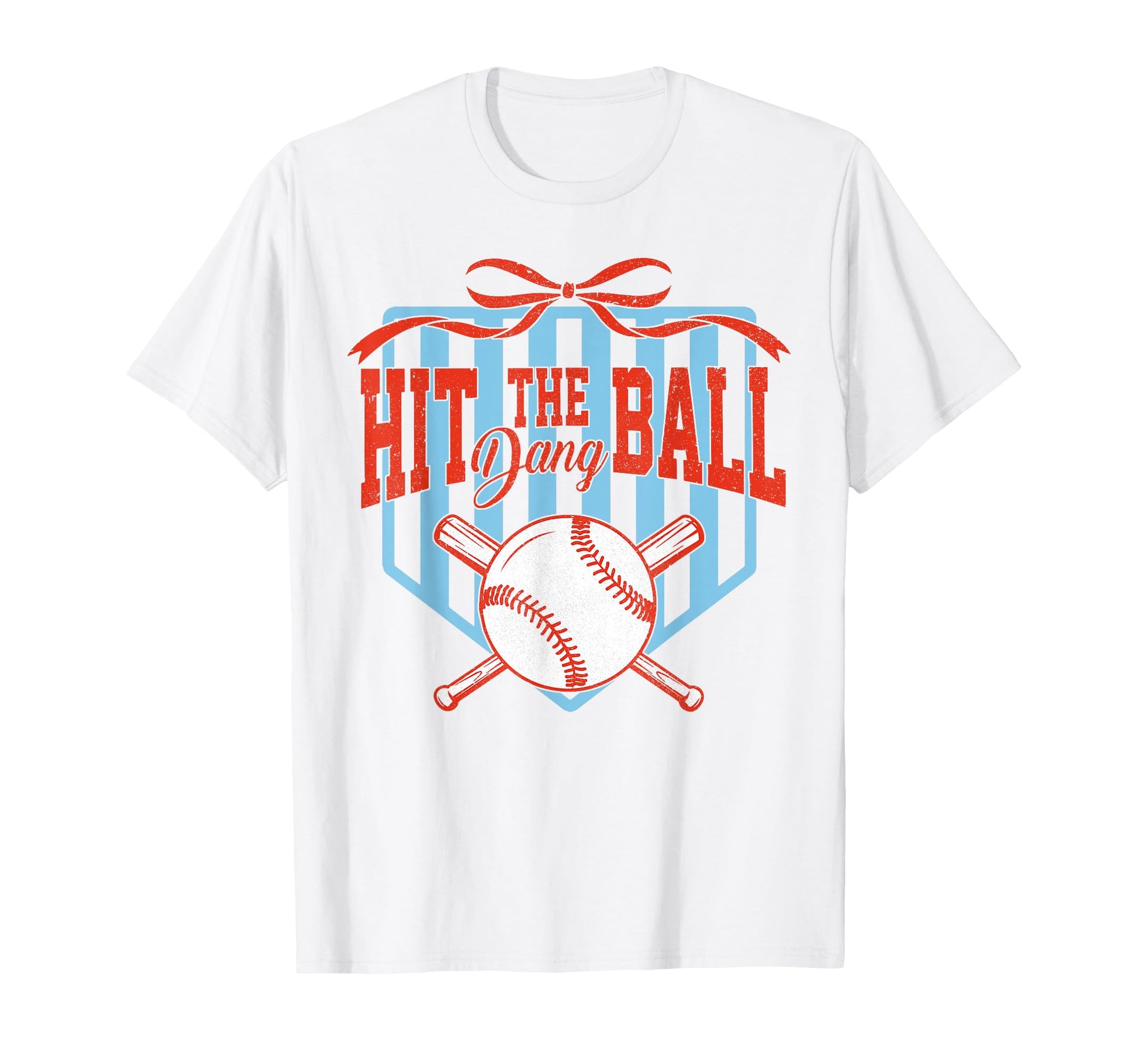 Hit Dang Ball Baseball Softball T-Shirt - Casual Everyday Wear Unisex - T-Shirt, Sweatshirt, Hoodie