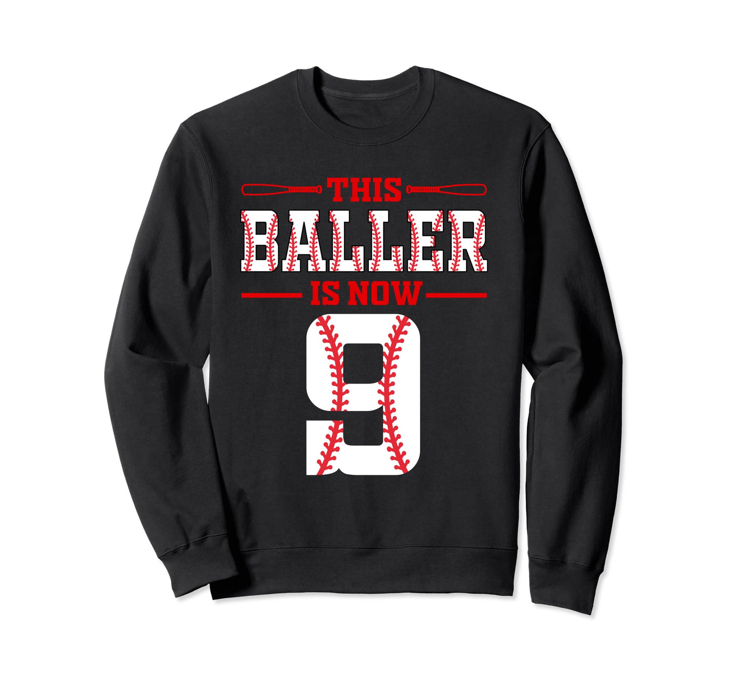 This Baller Is Now 9 Birthday Sweatshirt - Streetwear Style for Adults - T-Shirt, Sweatshirt, Hoodie