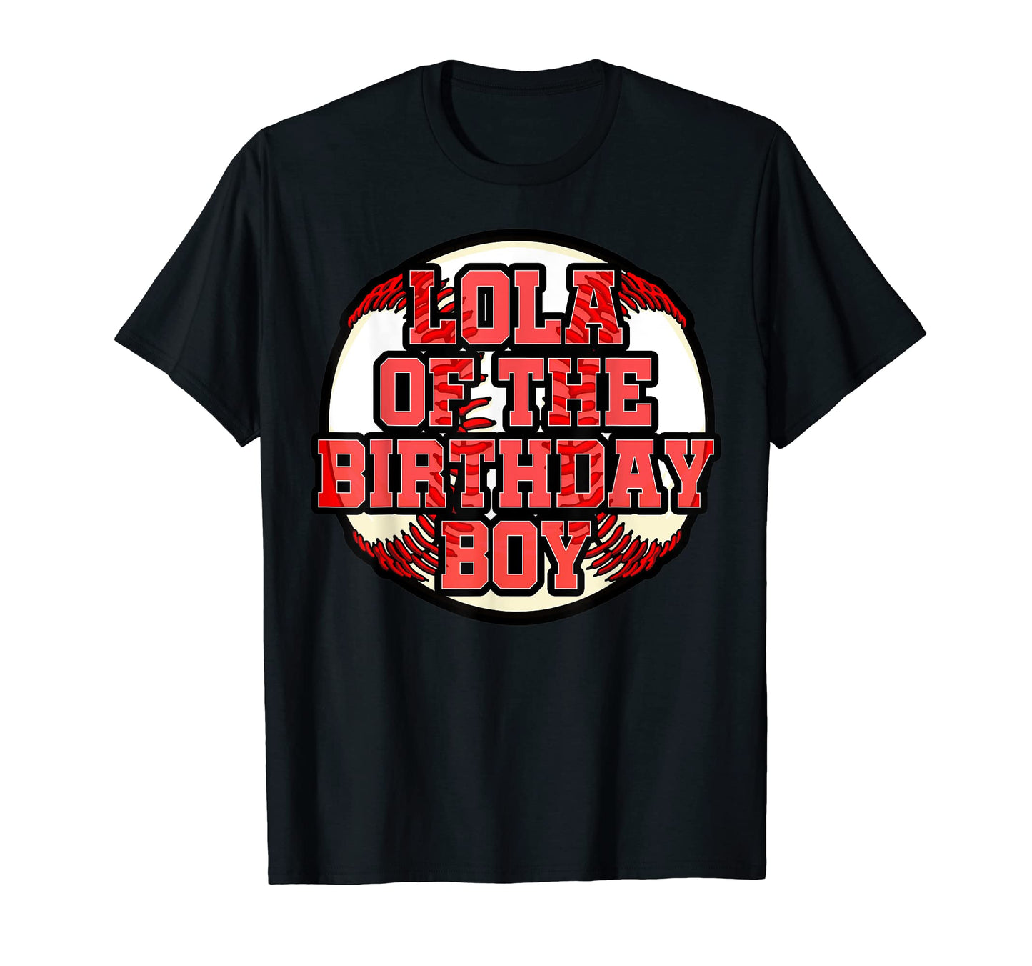Lola Birthday Baseball Bday Party T-Shirt - Trendy Graphic Men Women - T-Shirt, Sweatshirt, Hoodie