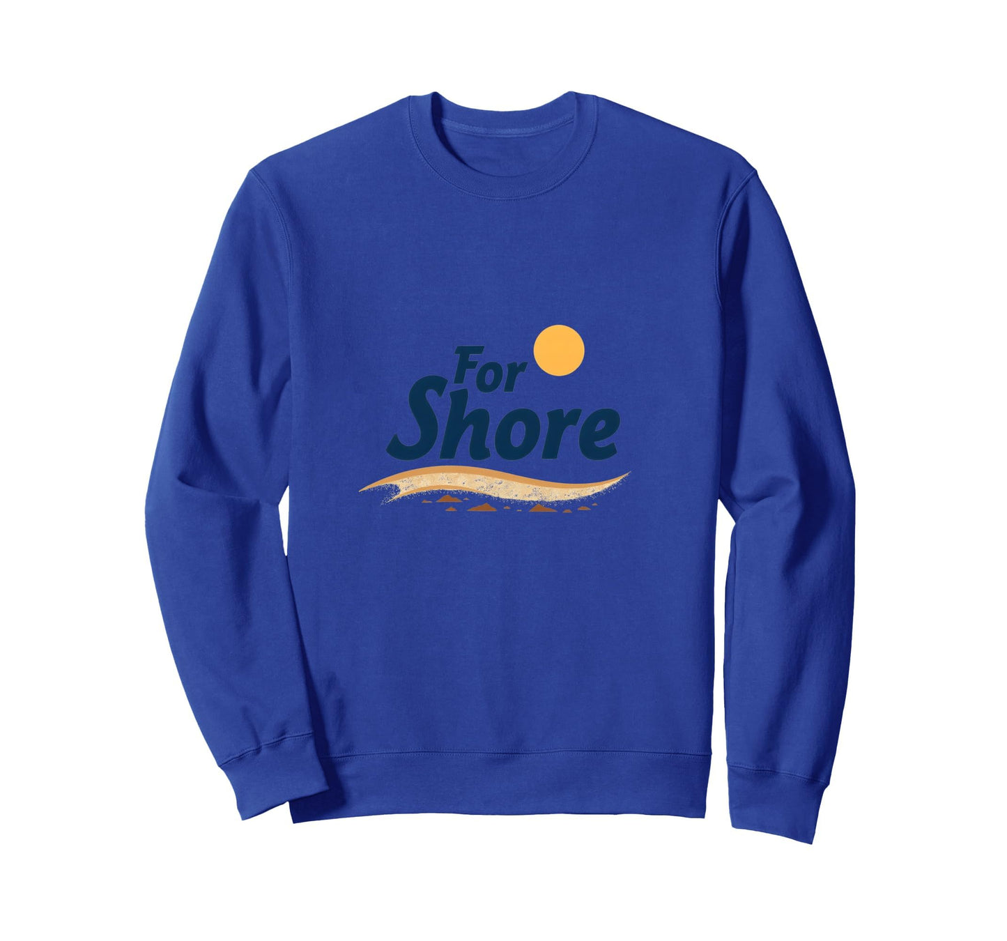 Shore Sunny Beach Coastal Typography Sweatshirt - Minimalist Print Unisex - T-Shirt, Sweatshirt, Hoodie
