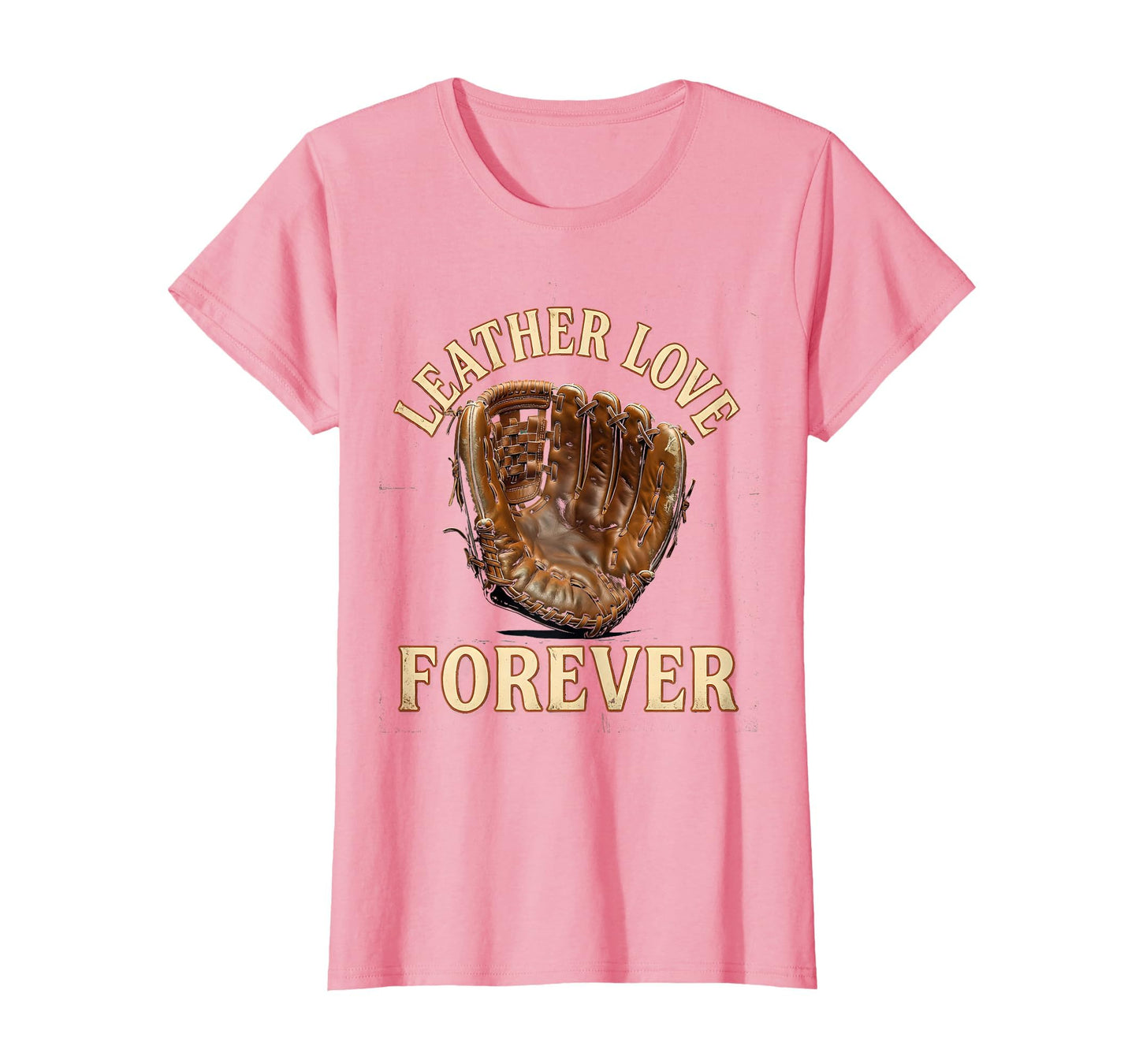 Leather Love Forever Baseball Glove T-Shirt - Aesthetic Graphic Men Women - T-Shirt, Sweatshirt, Hoodie