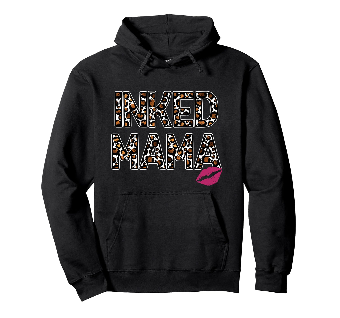 Inked Mama Mom Life Leopard Pucker Hoodie - Fun Novelty Design for Adults - T-Shirt, Sweatshirt, Hoodie