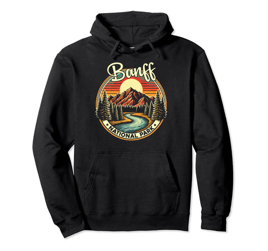 Banff Canada National Park Canadian Travel Hoodie - Novelty Apparel Unisex - T-Shirt, Sweatshirt, Hoodie