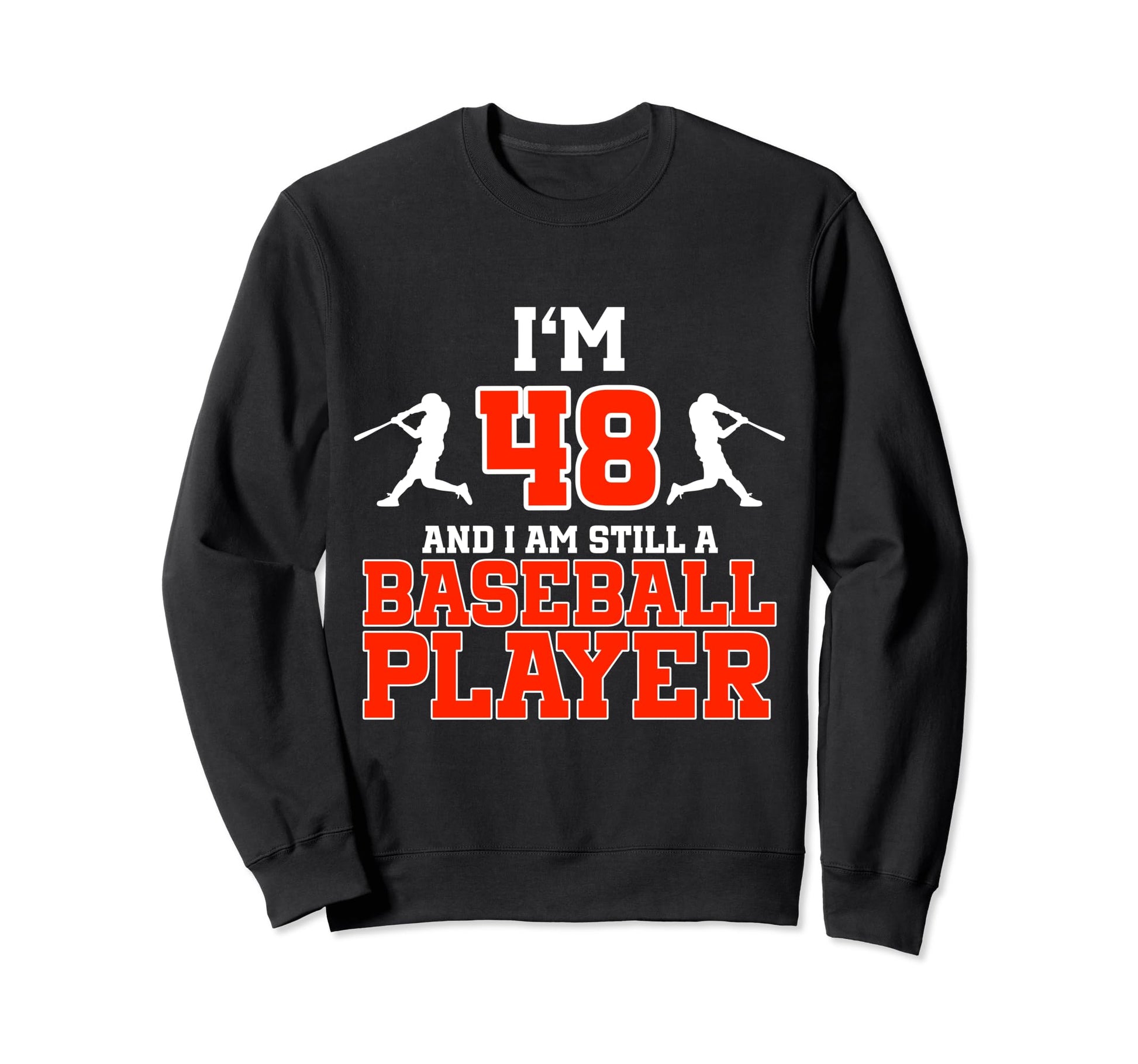 48Th Birthday Baseball 48 Years Old Sweatshirt - Unique Graphic Men Women - T-Shirt, Sweatshirt, Hoodie