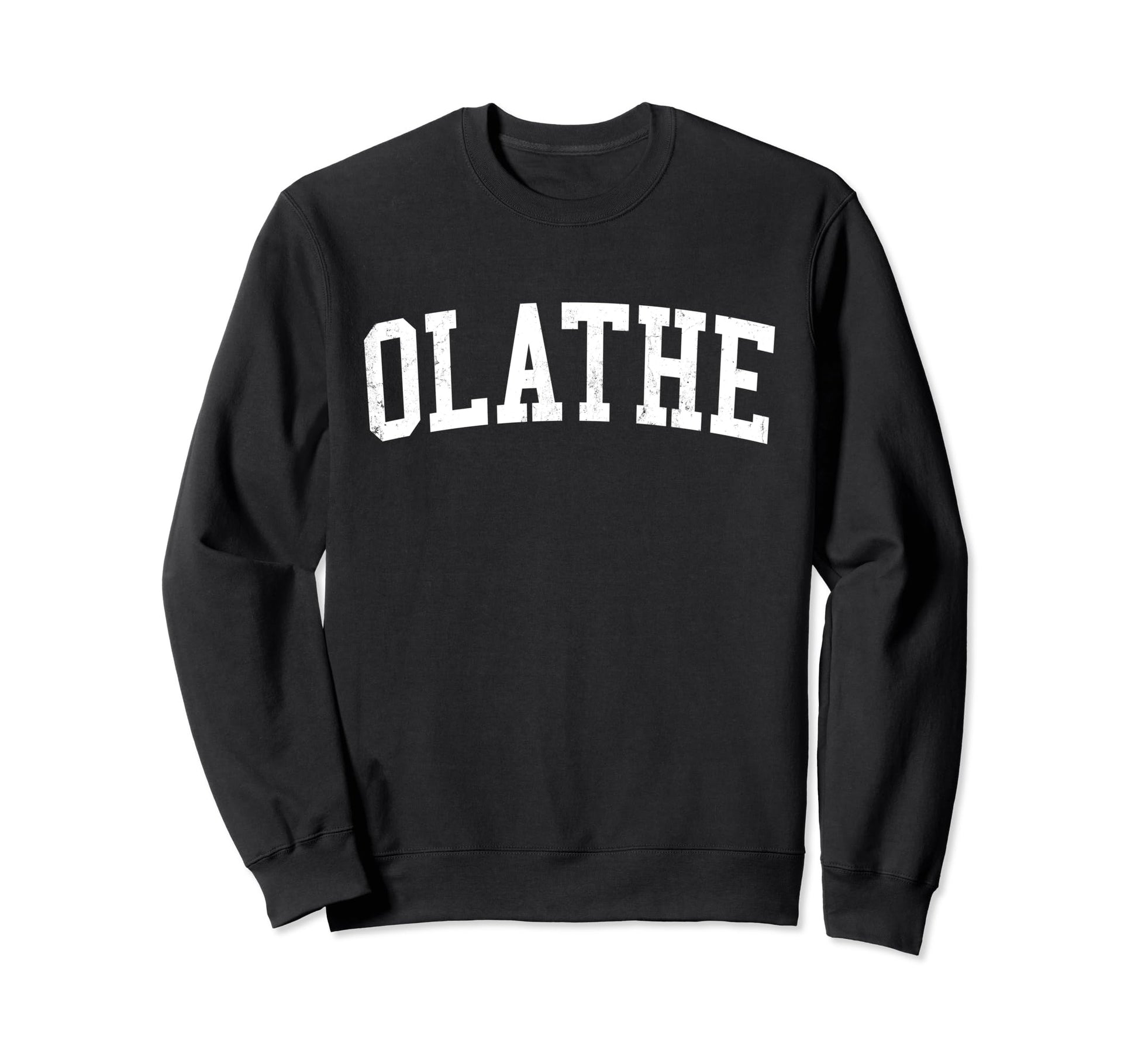 Olathe Ks Distressed White Varsity Sweatshirt - Streetwear Style for Adults - T-Shirt, Sweatshirt, Hoodie
