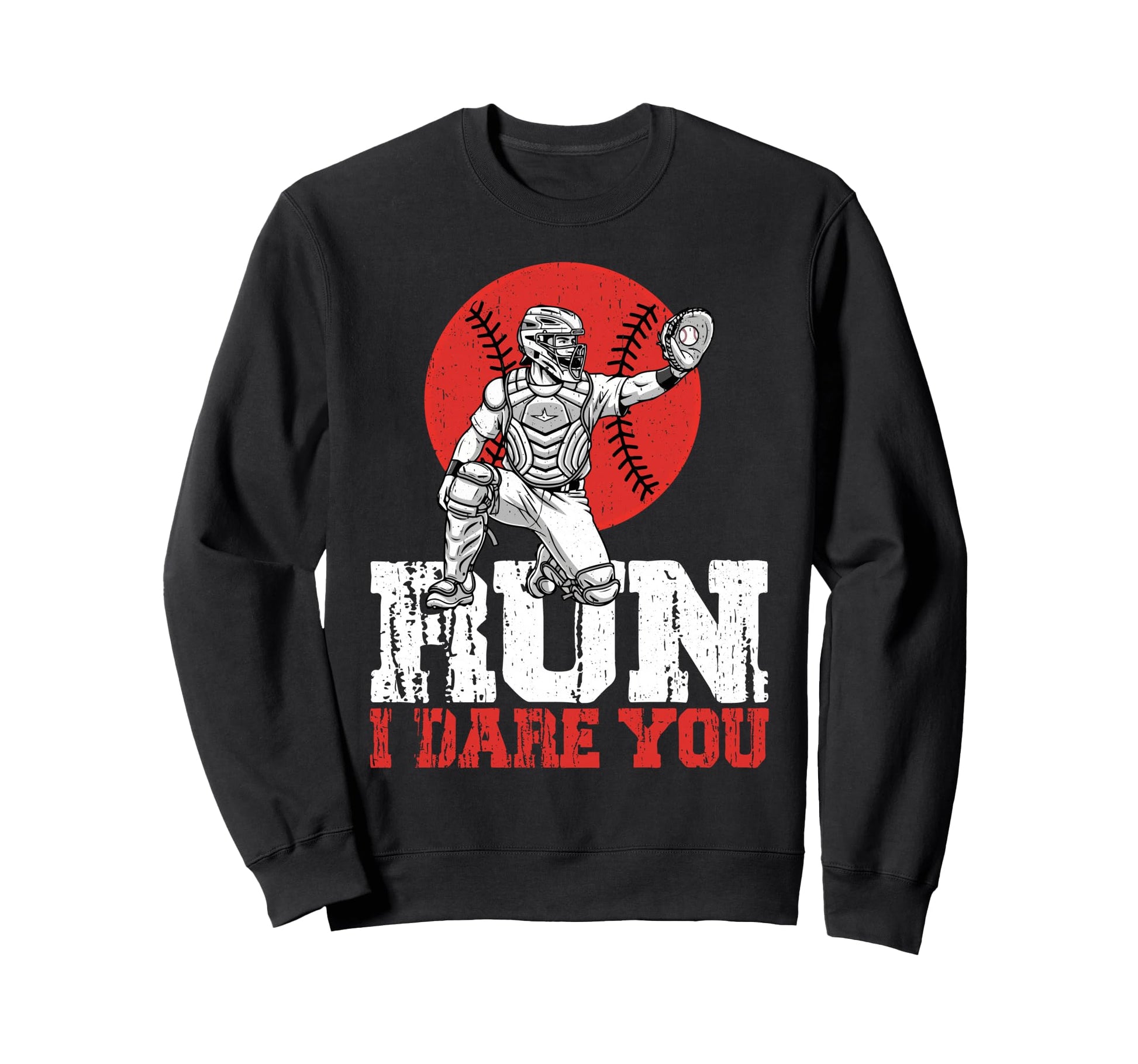 Run I Dare You Baseball Softball Sweatshirt - Custom Art Print for Adults - T-Shirt, Sweatshirt, Hoodie