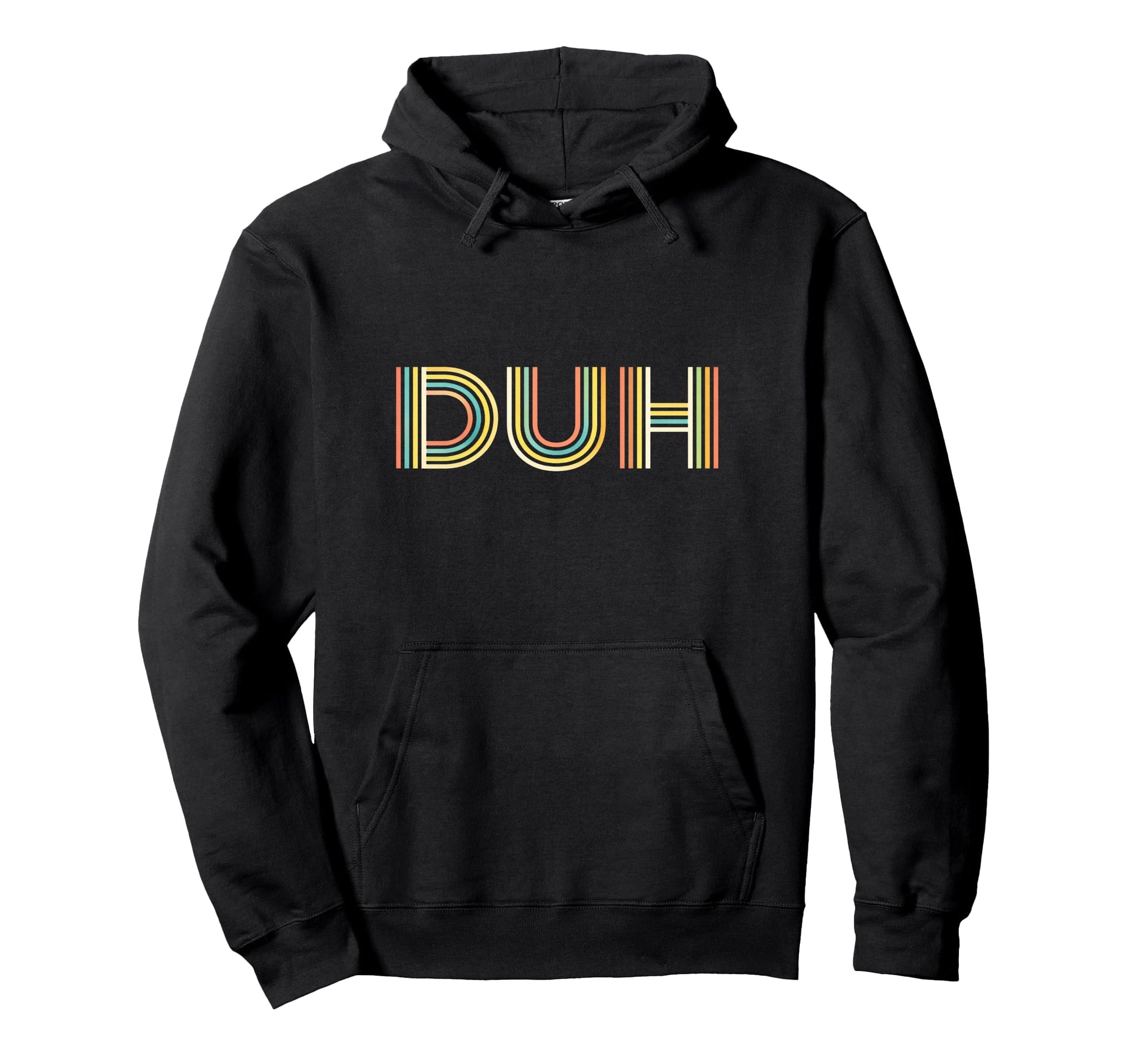 Funny Expression Duh Striped Typography Hoodie - Aesthetic Graphic Unisex - T-Shirt, Sweatshirt, Hoodie
